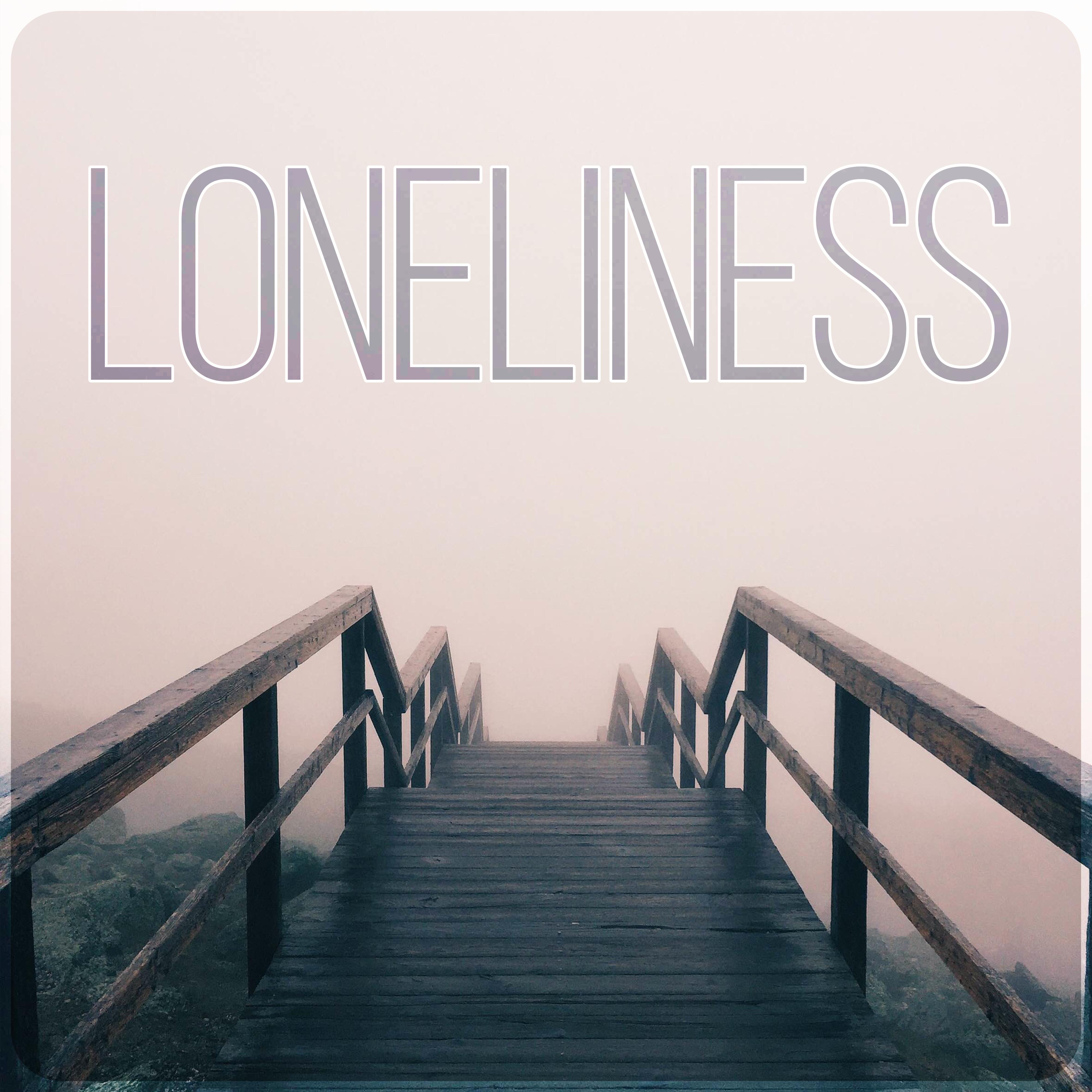 Loneliness - Sad Instrumental, Piano Songs, Background Music to Cry, Sad Music for Sad Moments