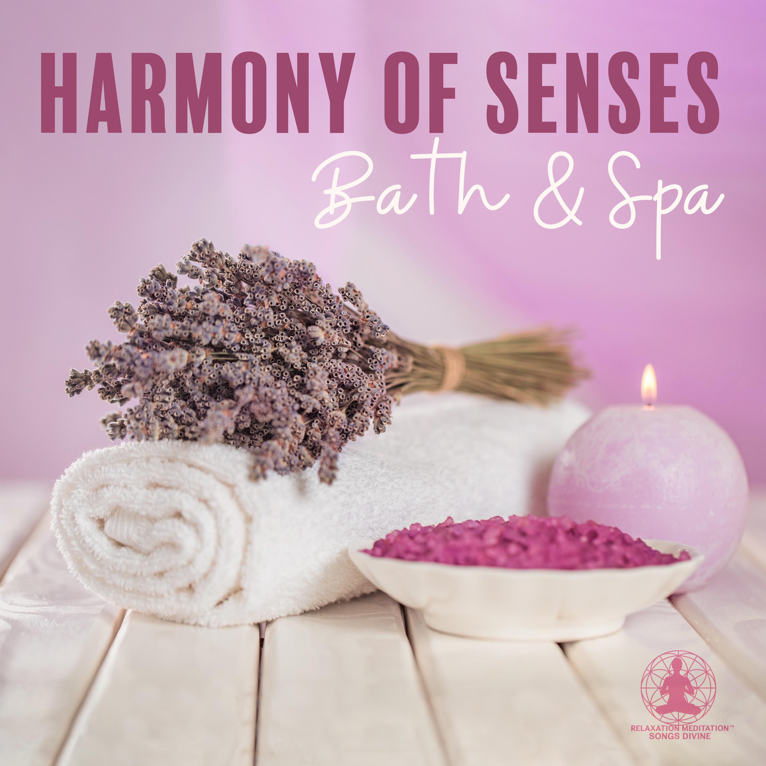 Harmony of Senses (Bath & Spa, Relaxation Meditation, Massage, Songs Divine, Stress Control, Relief Pain, Good Sleep, Deep Intimcity Relaxation for Two)