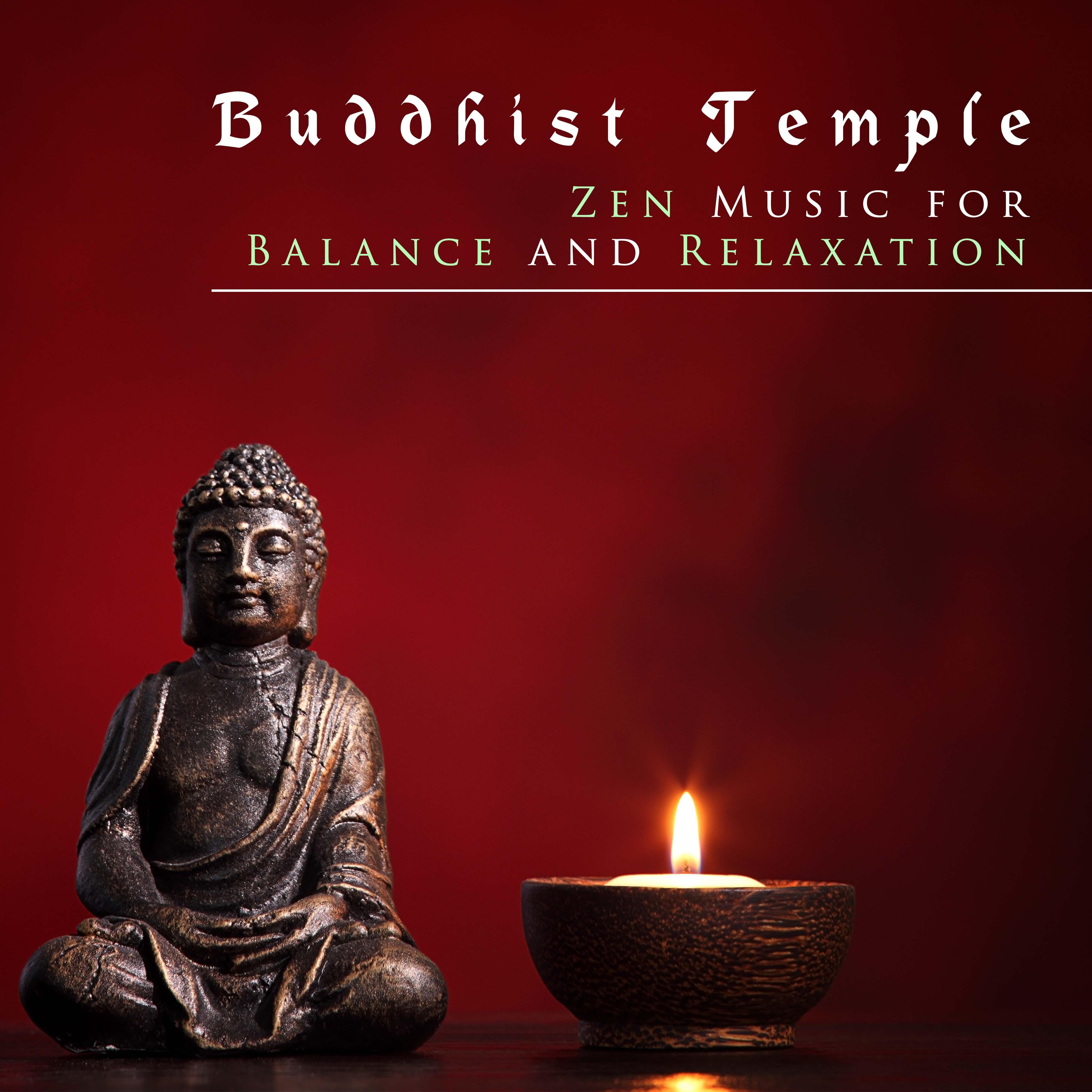 Buddhist Temple - Zen Music for Balance and Relaxation