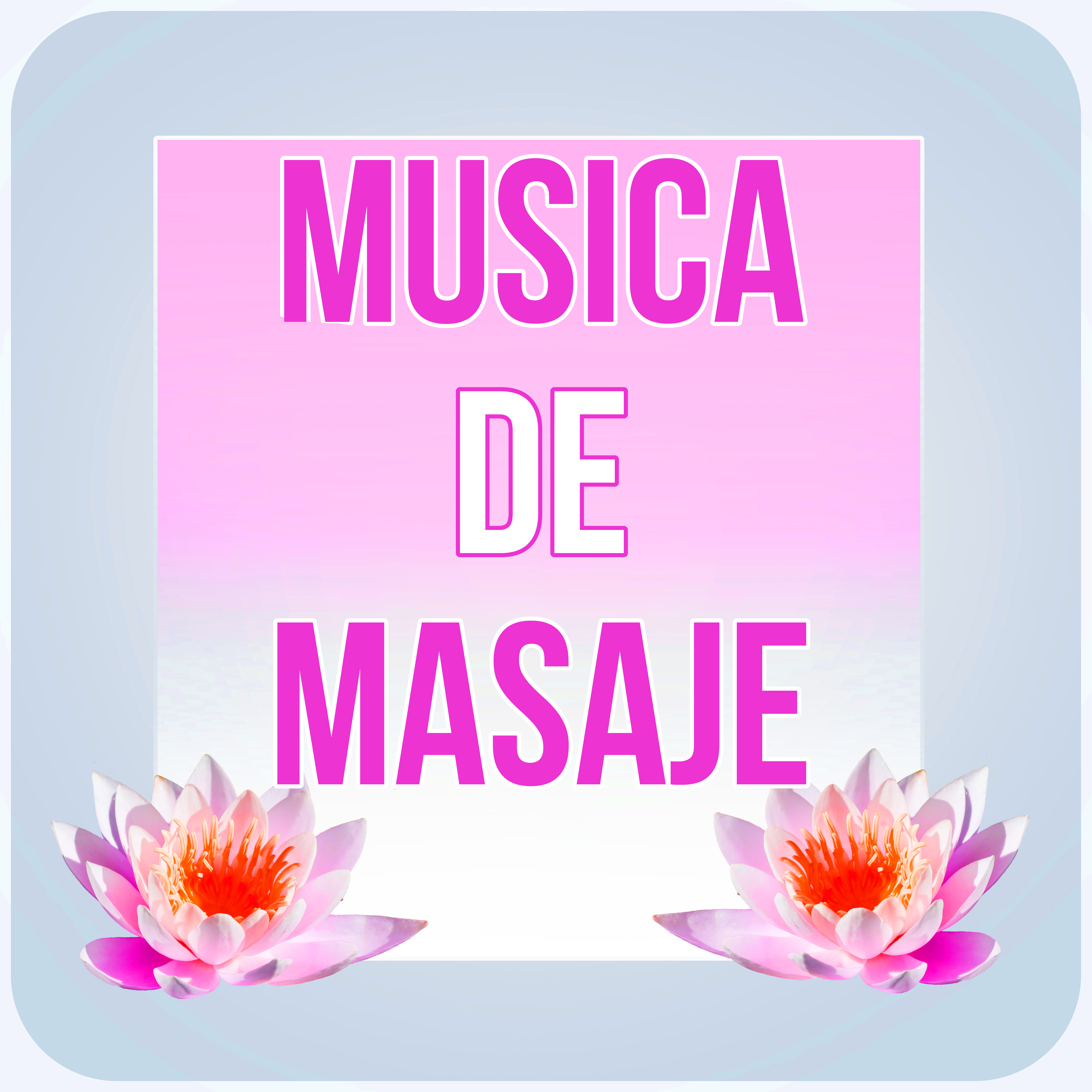 Musica de Masaje  Musica para Relajacion, Musica Relajante, Musica Reiki, Sonidos de la Naturaleza, Mu sica de Ambiente para de Masaje, Masaje Ero tico