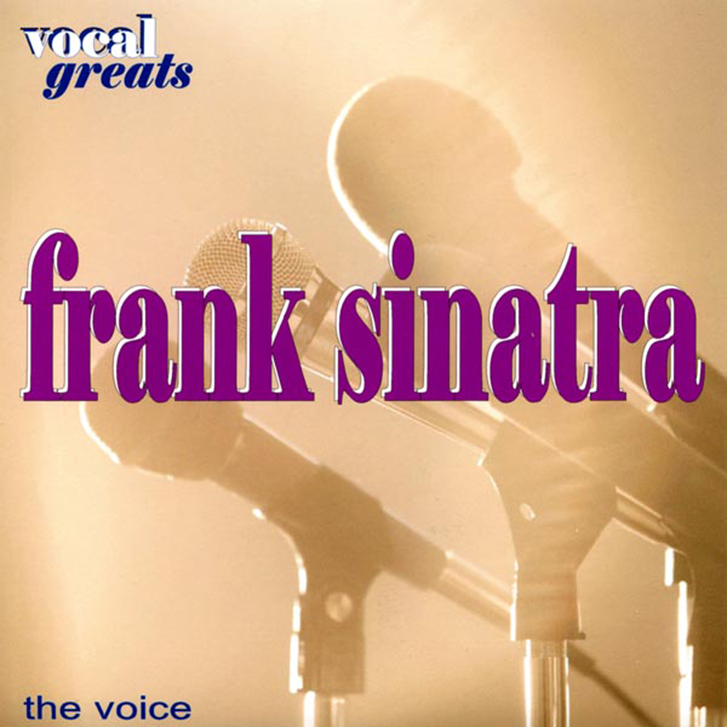 Vocal Greats: Frank Sinatra  ' The Voice'