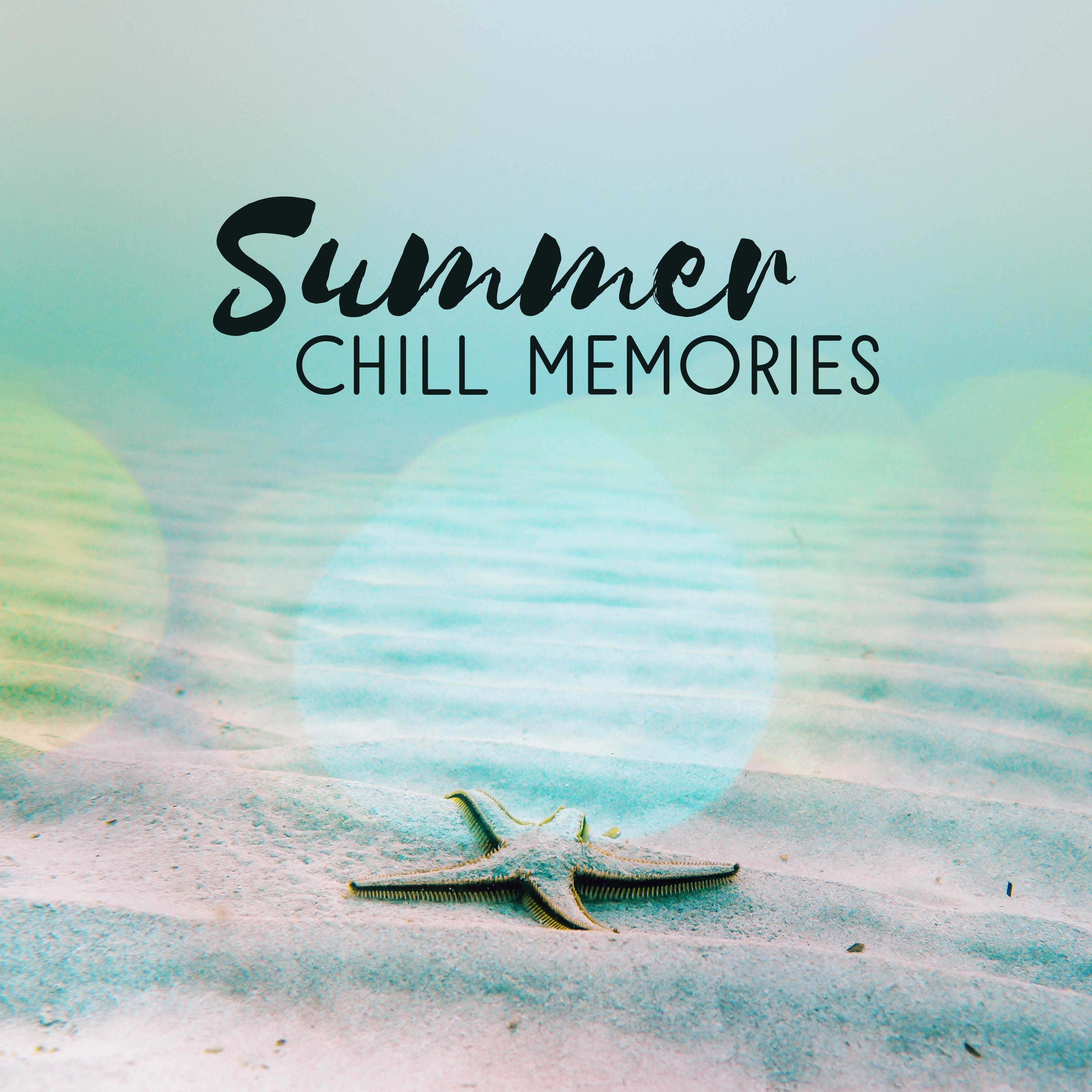Summer Chill Memories