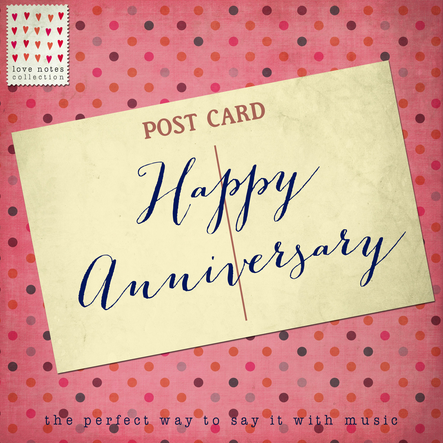 Happy Anniversary - Love Notes Collection
