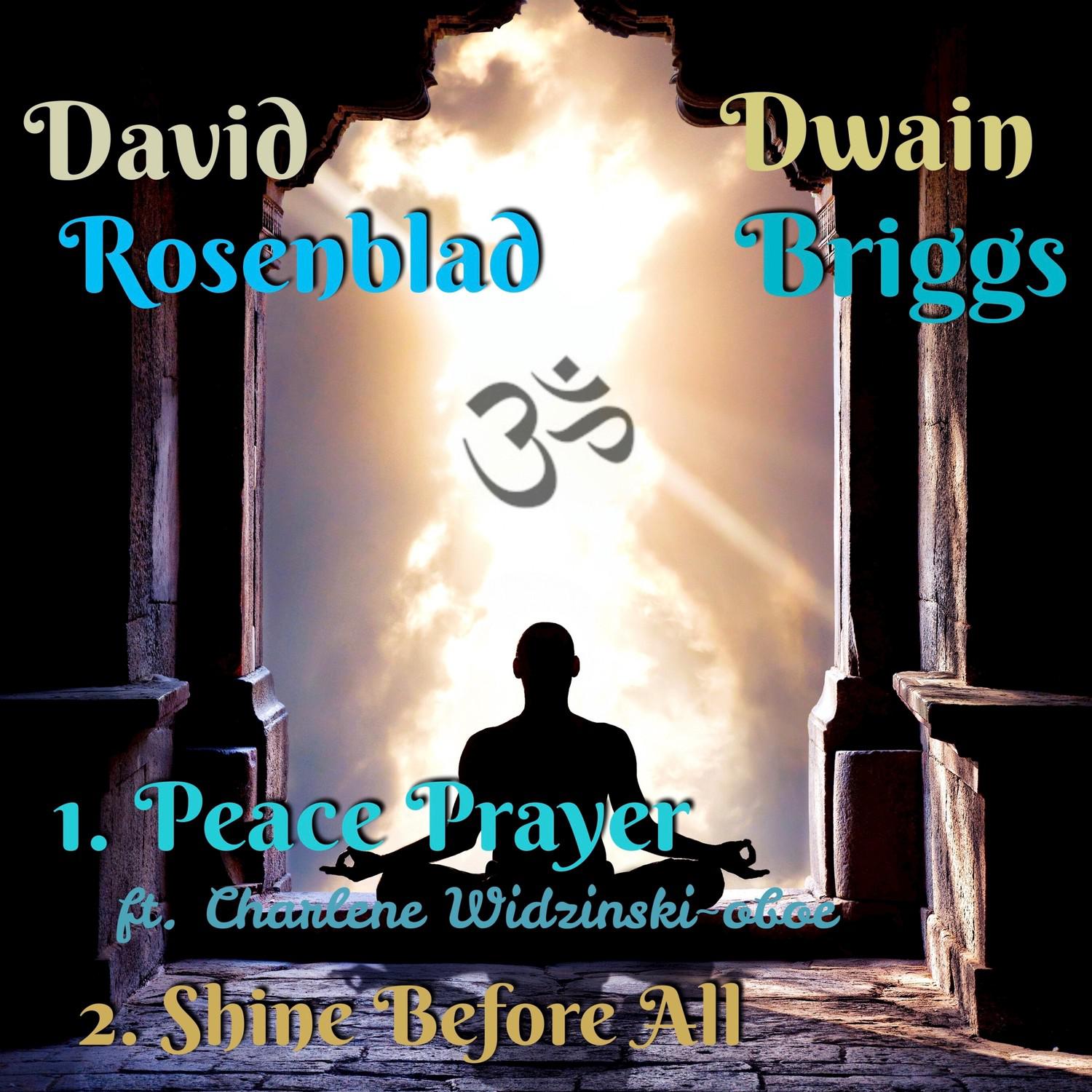 Peace Prayer / Shine Before All