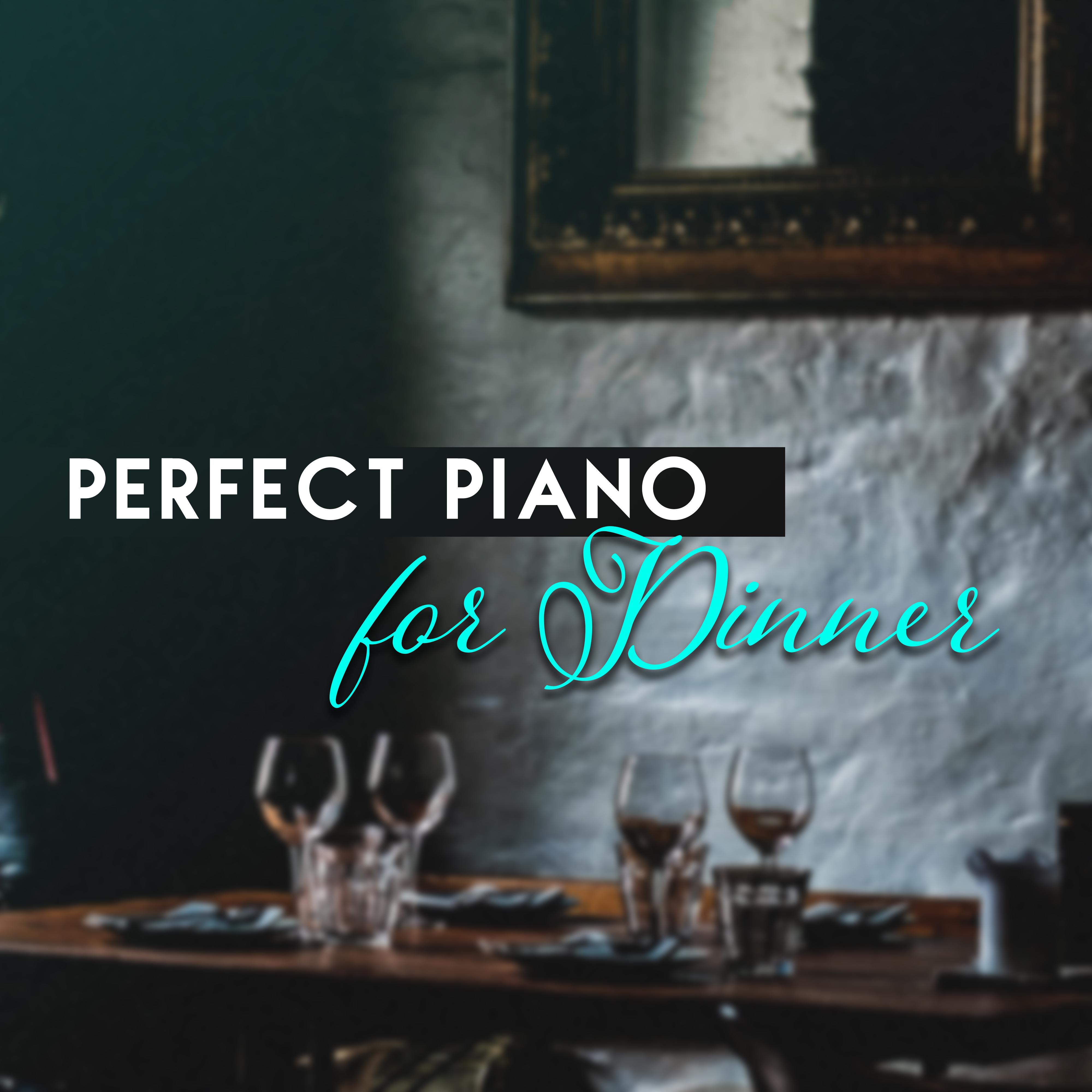 Perfect Piano for Dinner