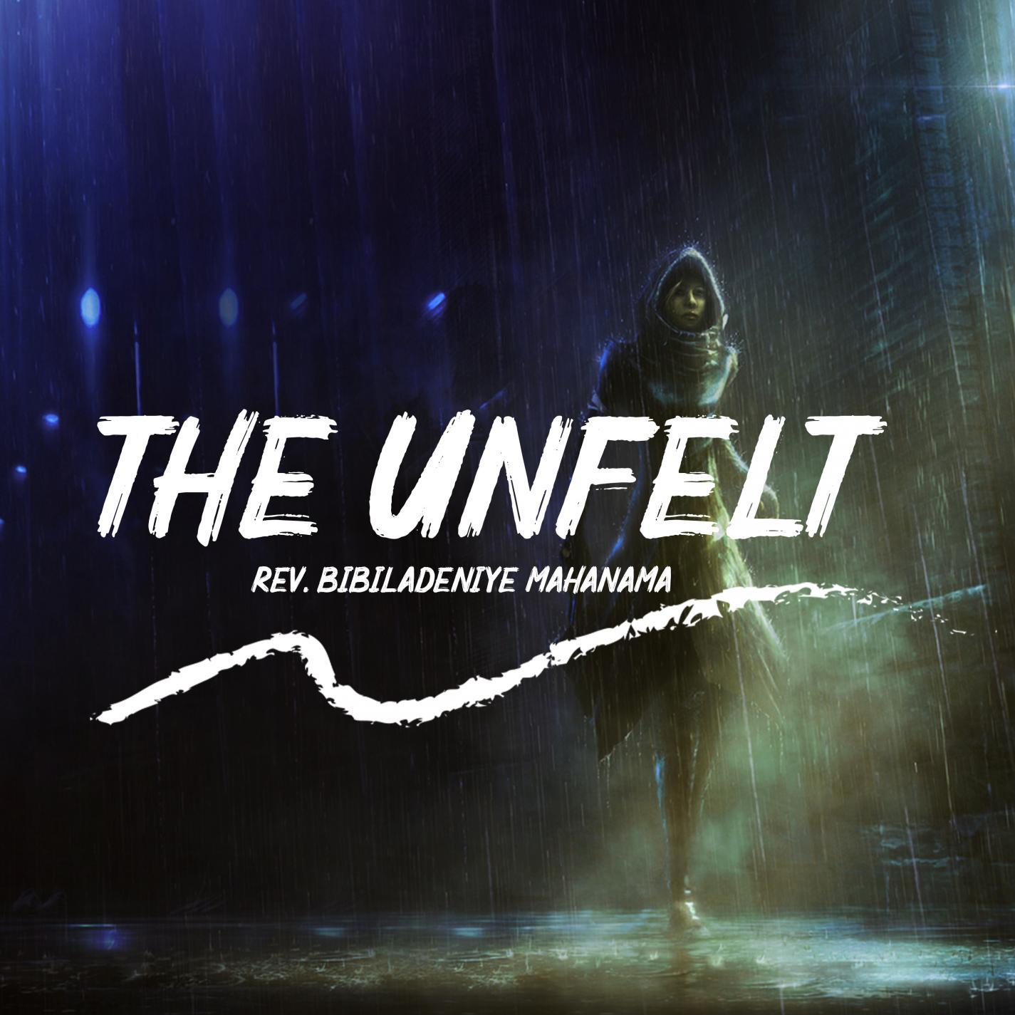 The Unfelt