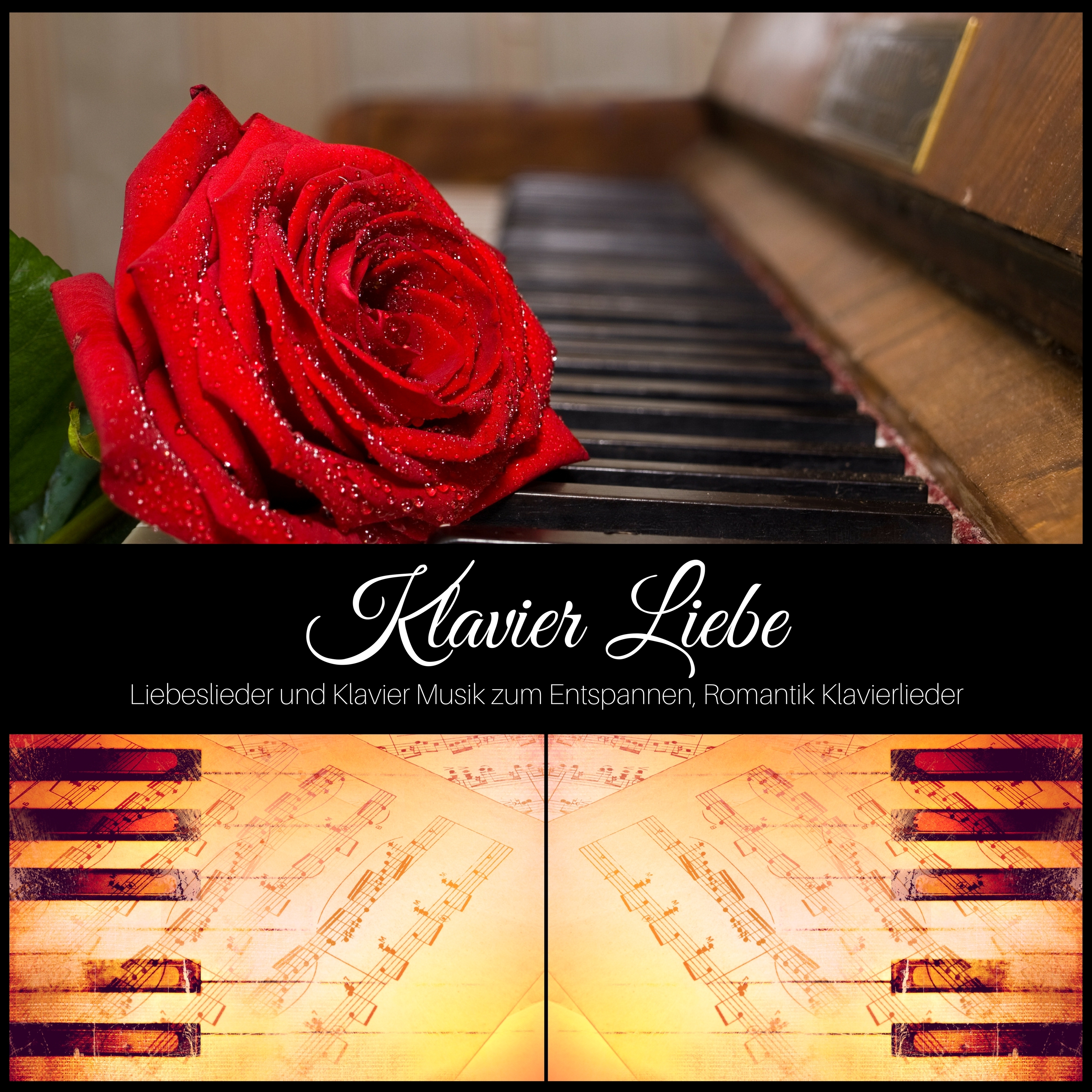 Klavier Liebe - Liebeslieder und Klavier Musik zum Entspannen, Romantik Klavierlieder
