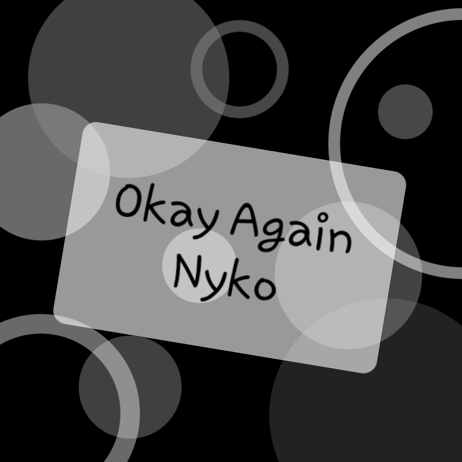 Okay Again