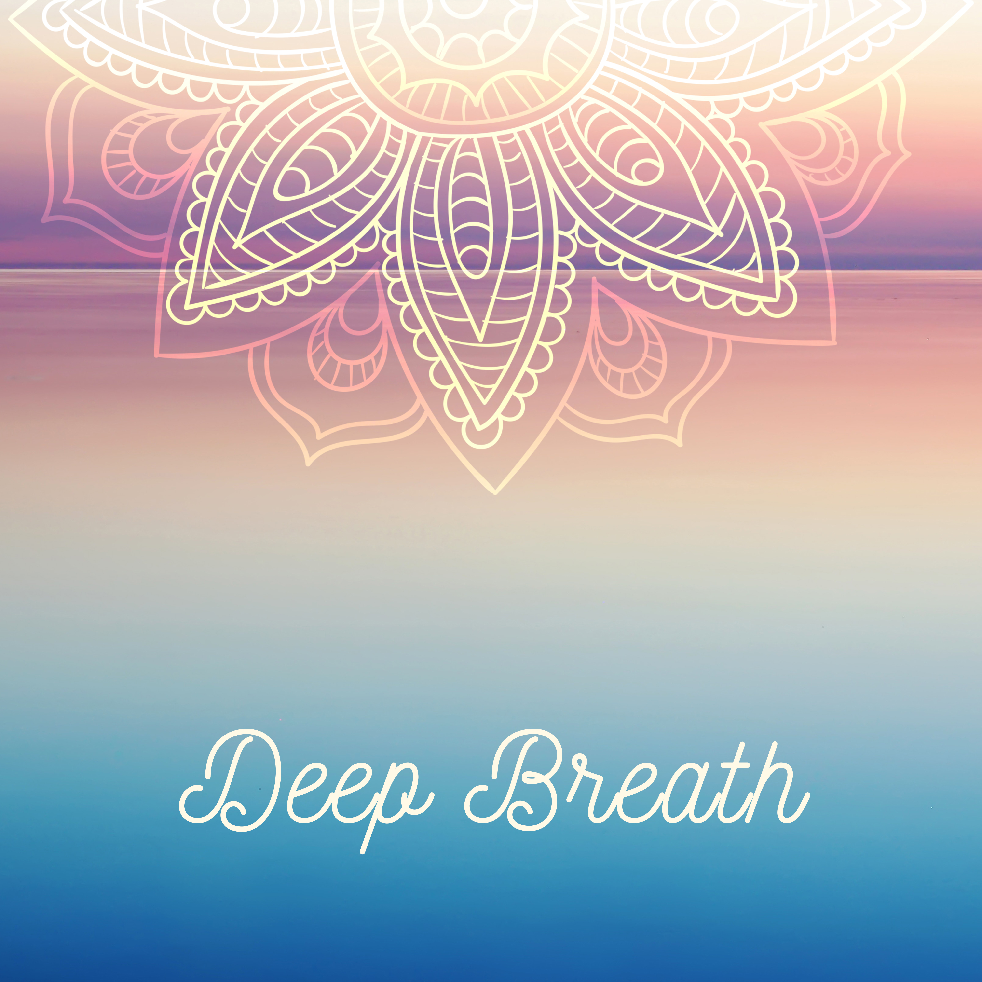 Deep Breath