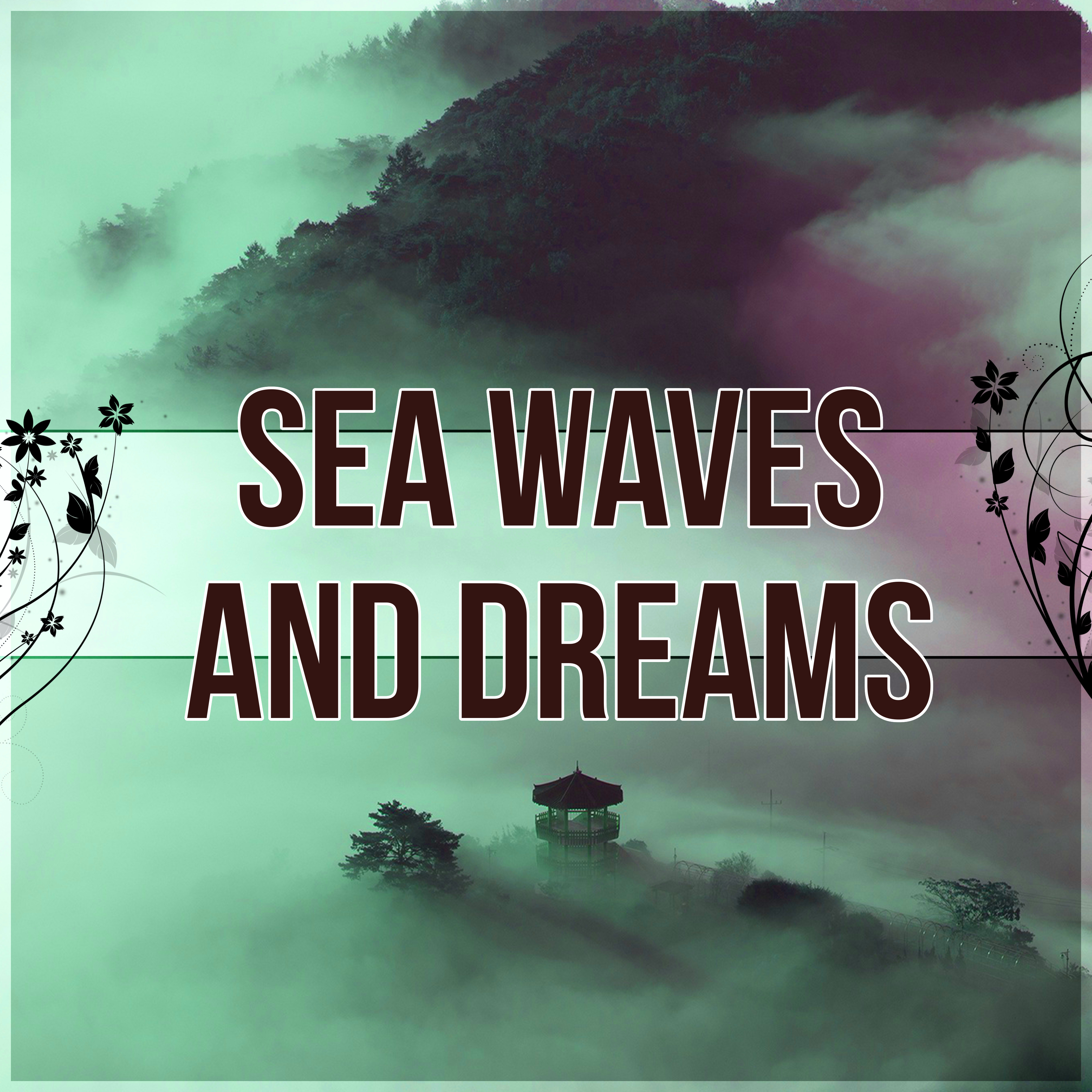 Sea Waves and Dreams  Soothing  Ocean Waves, Calming Quiet Nature Sounds, White Noise, Insomnia Cure, Healing Sleep Songs