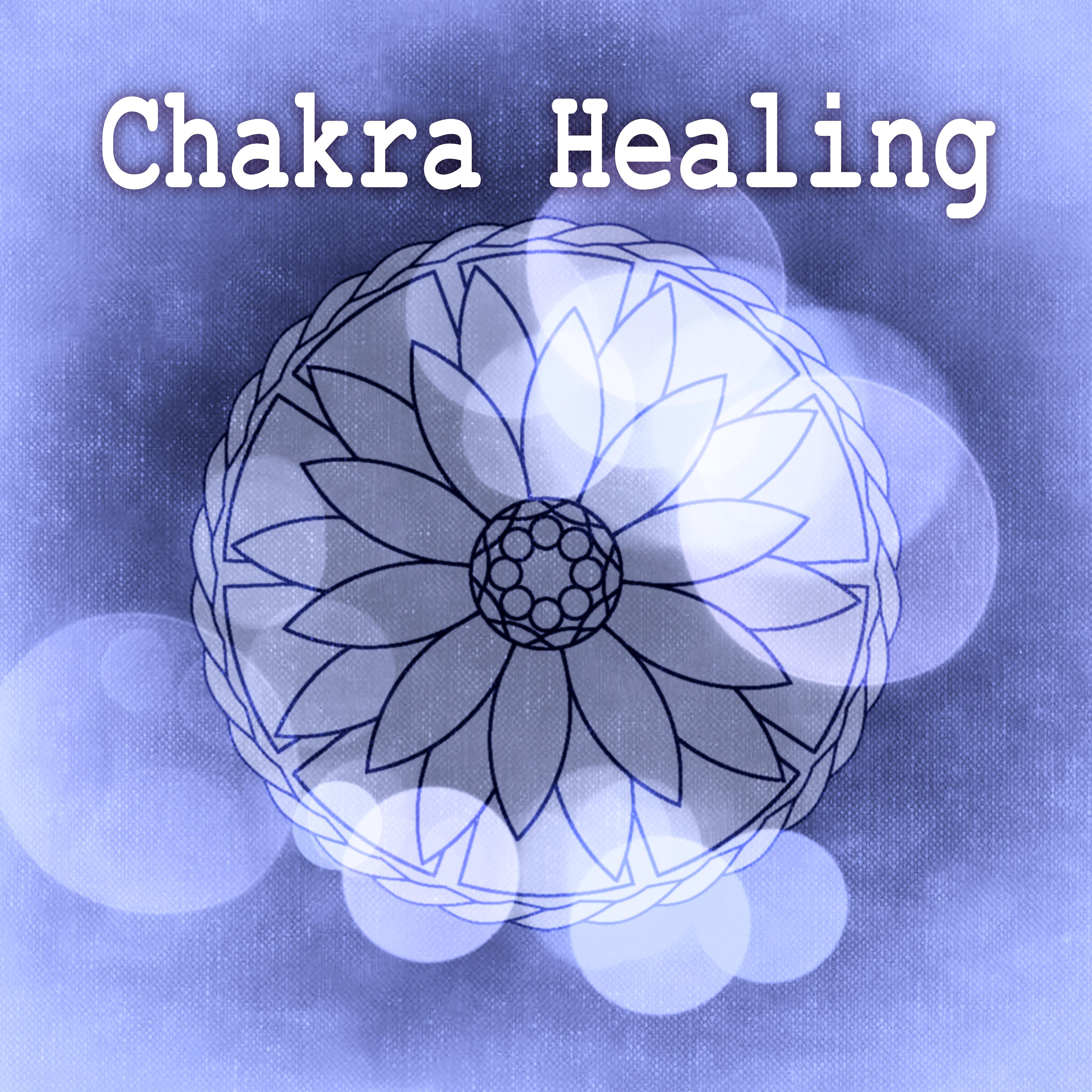 Chakra Healing - Intrumental Music for Healing Meditation and Yoga, Emotional Healing, Health & Healing Relaxation