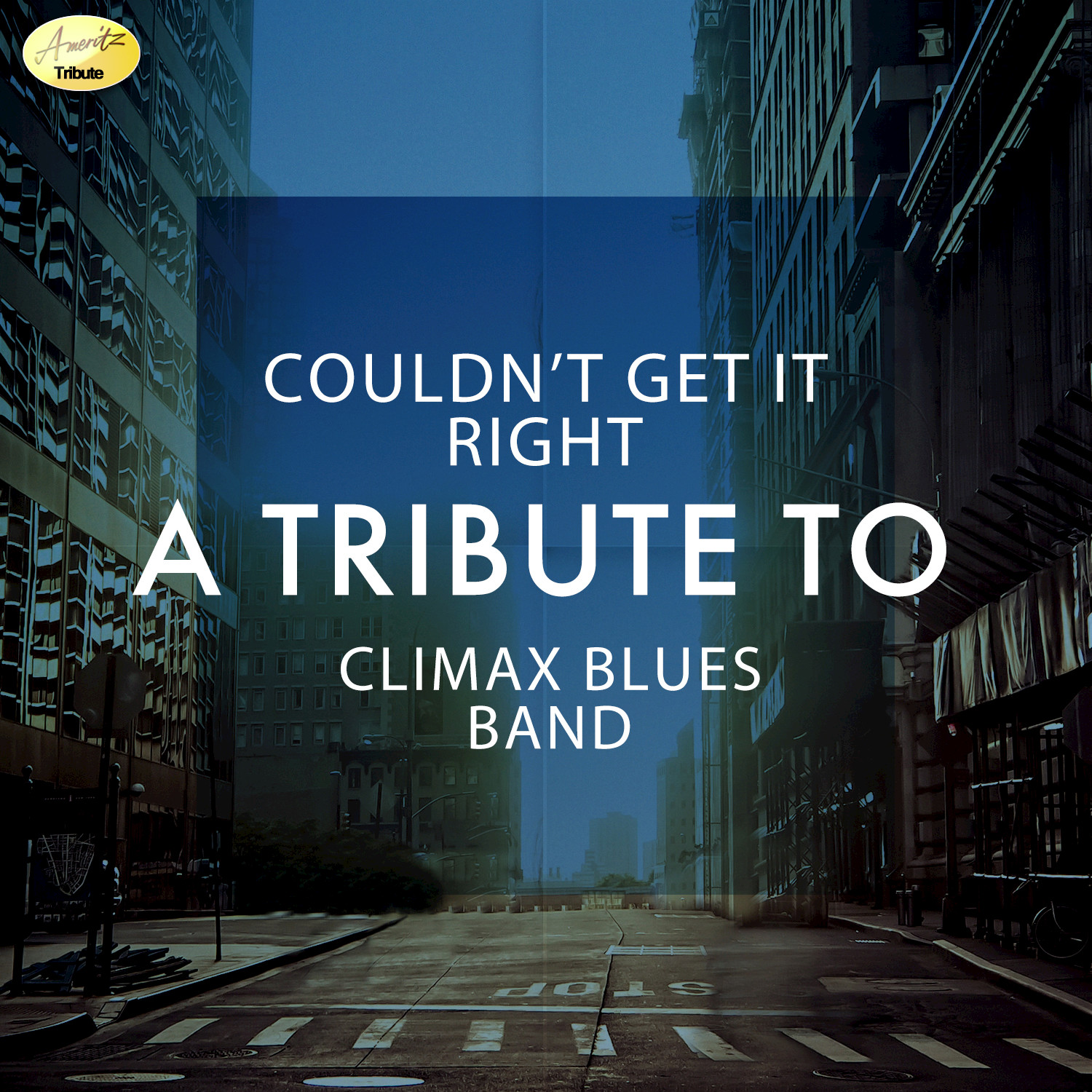 Couldn't Get It Right - A Tribute to Climax Blues Band