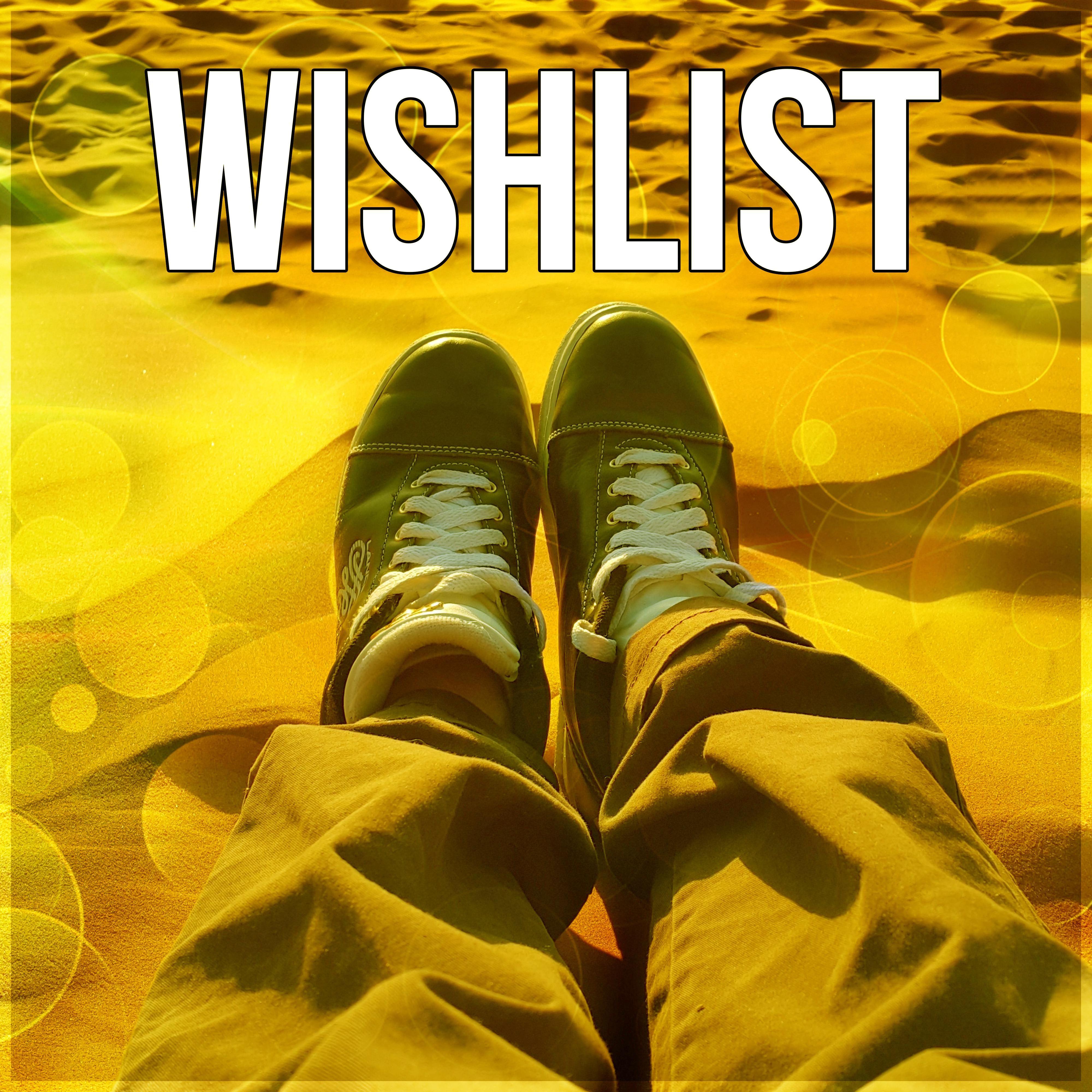 Wishlist - Deep Relaxation Sounds to Chill Out, Yoga & Tai Chi, Nature Music