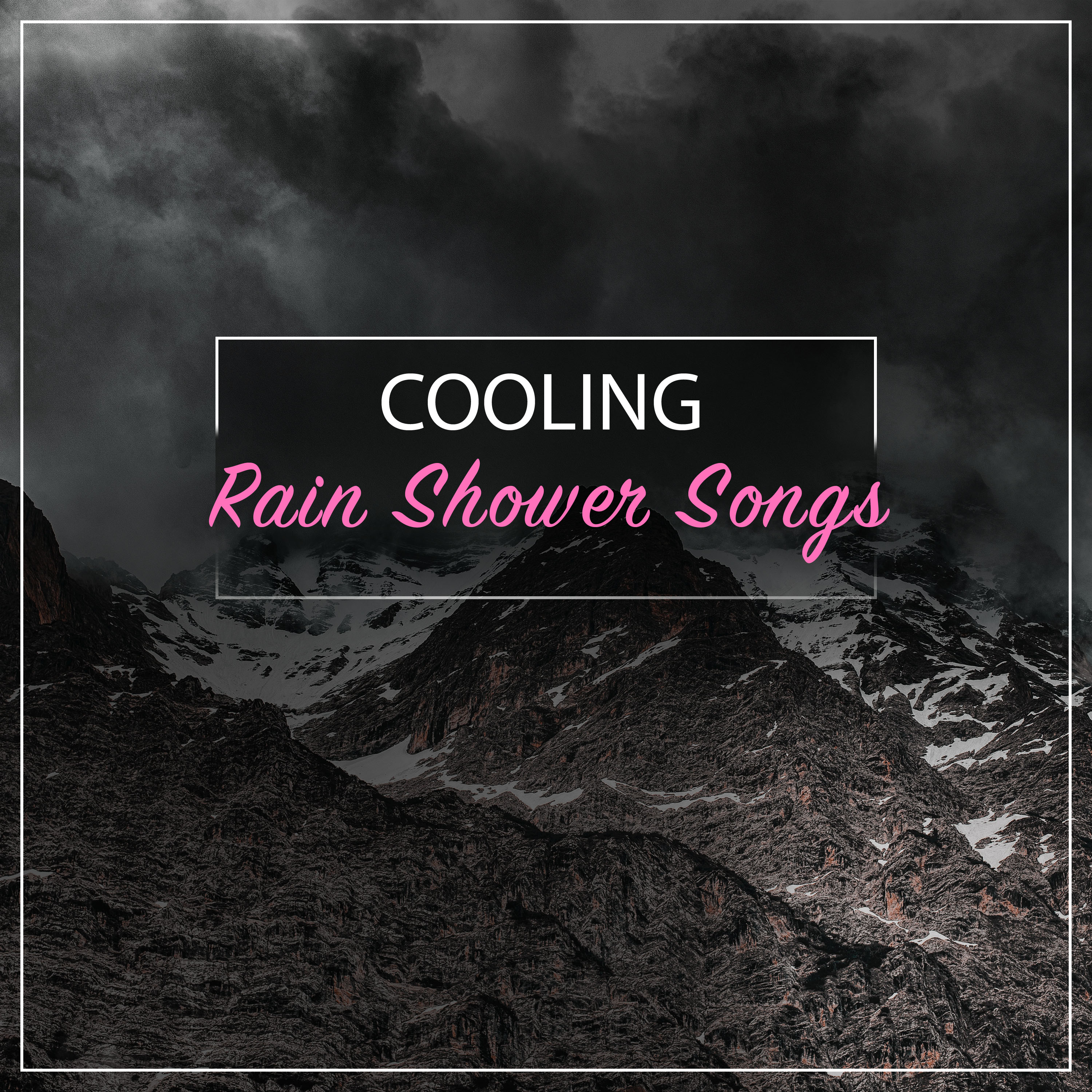#12 Cooling Rain Shower Songs