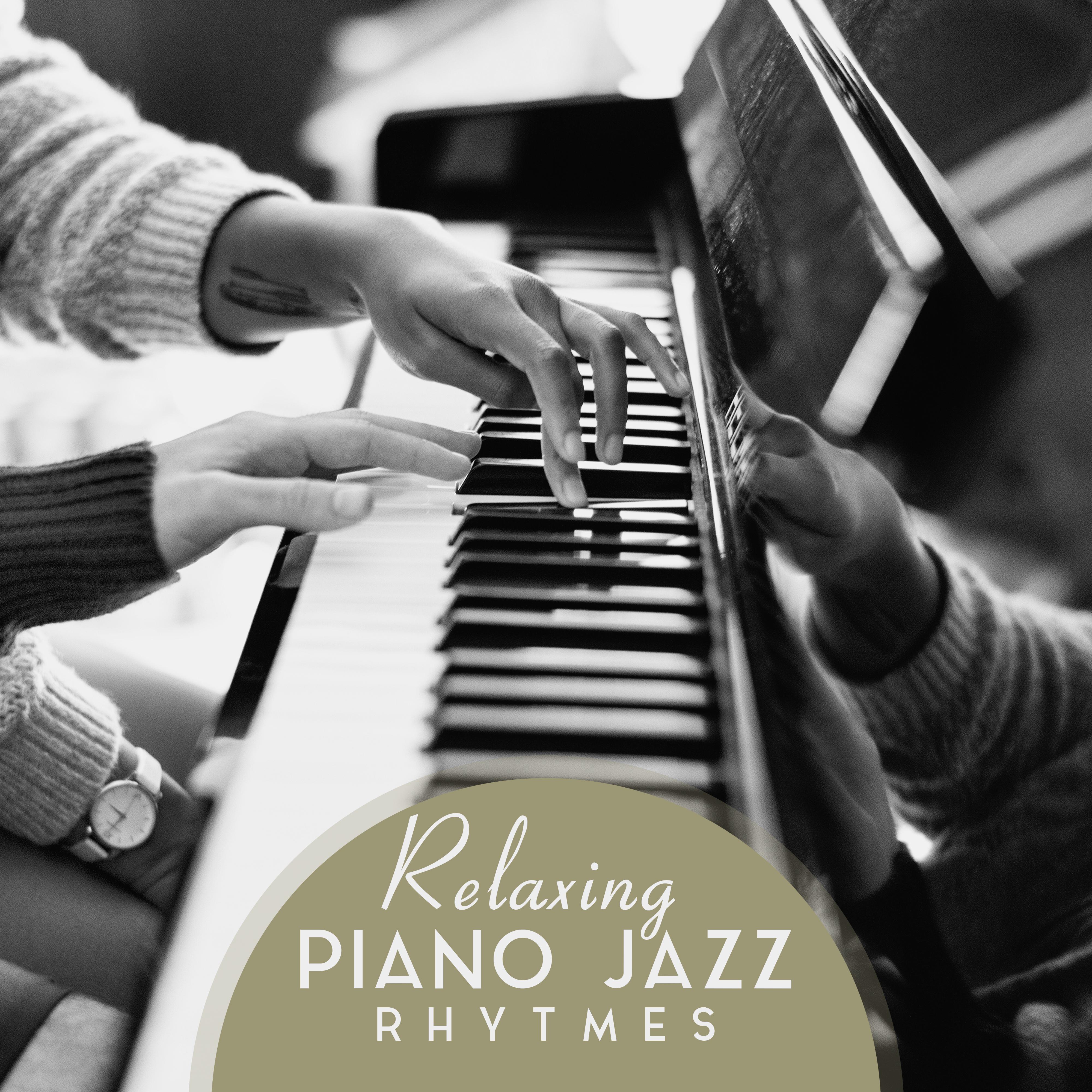 Relaxing Piano Jazz Rhytmes