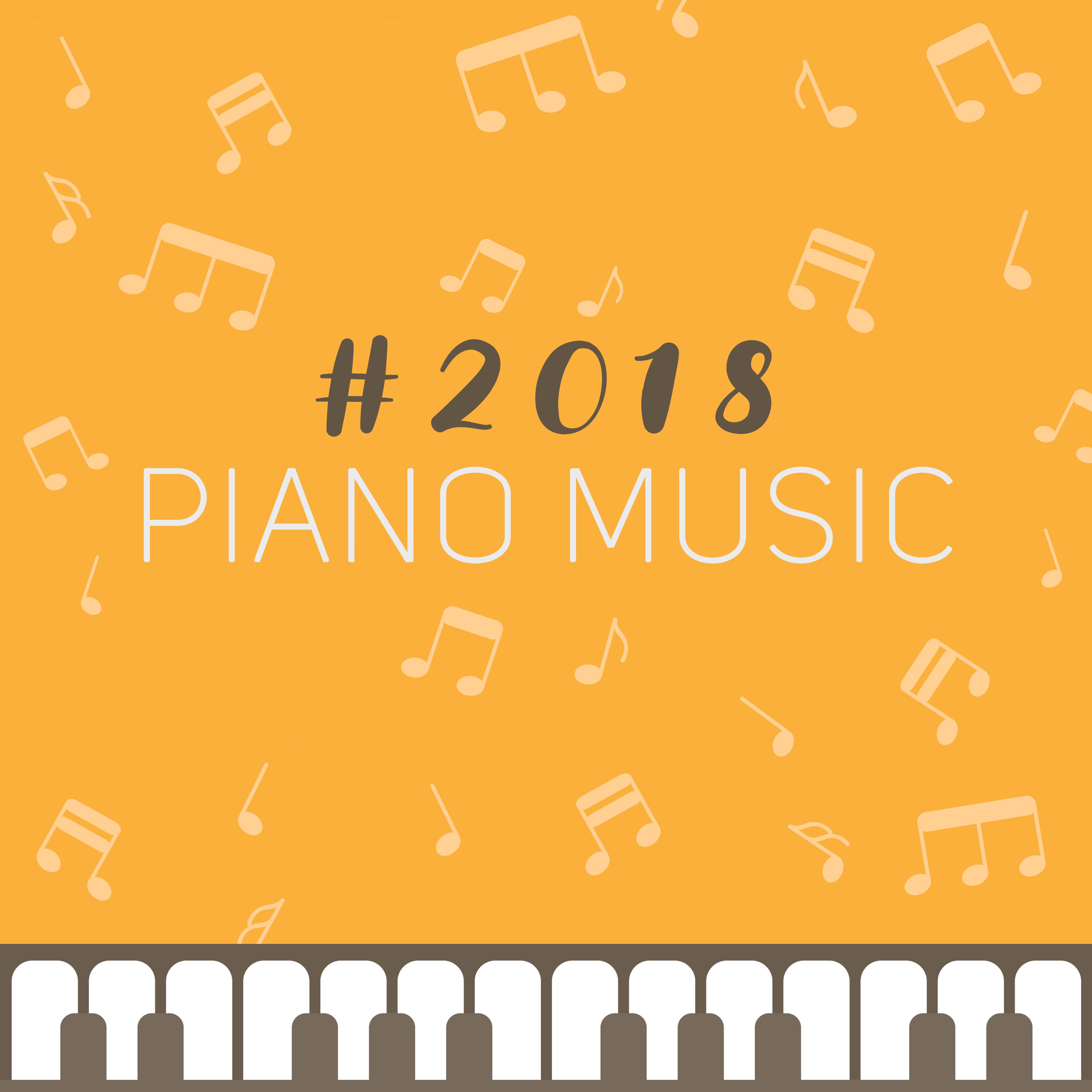 2018 Piano Music  Melancholy Jazz, Romantic Piano, Instrumental Music