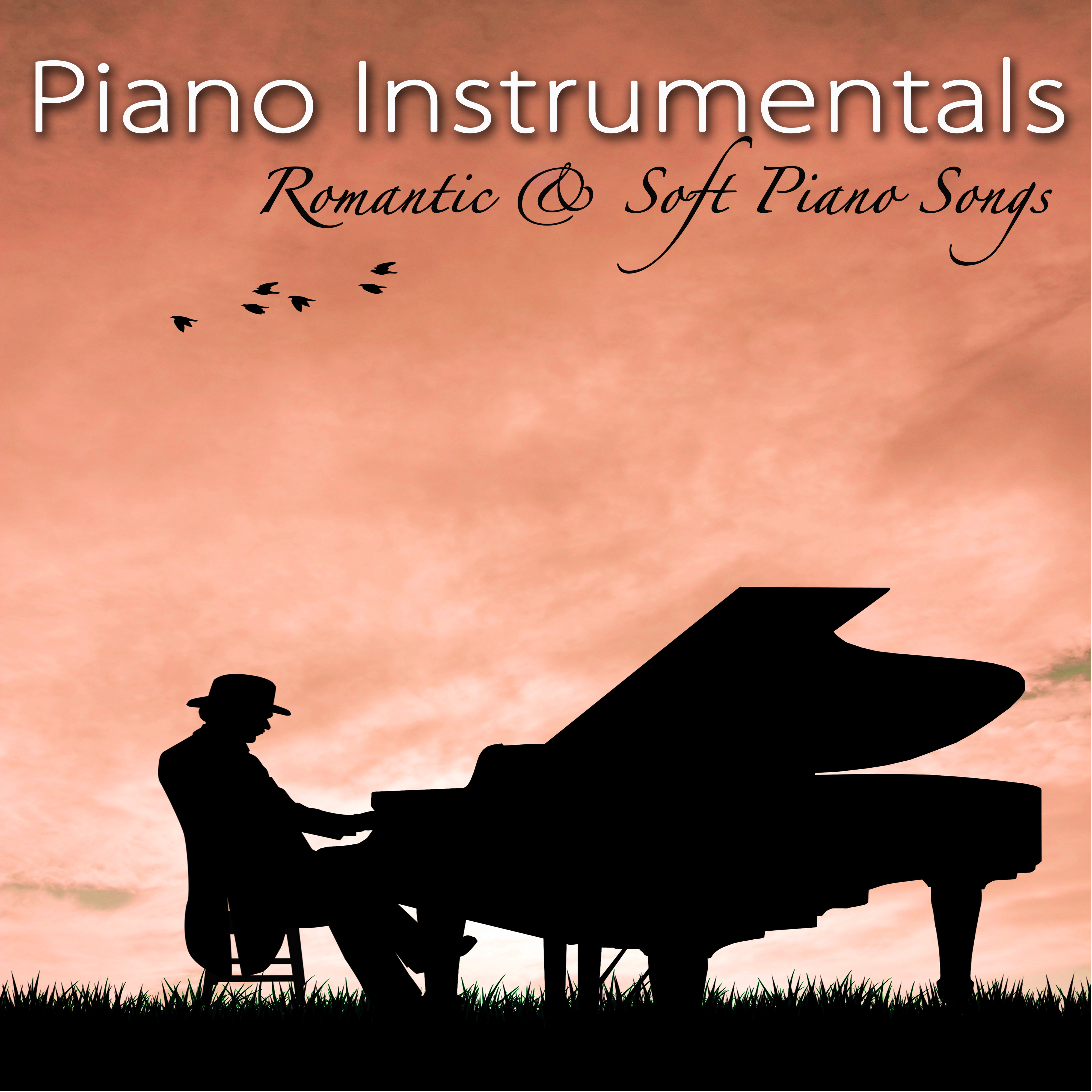 Piano Instrumentals  Romantic  Soft Piano Songs for Lovers Dinner