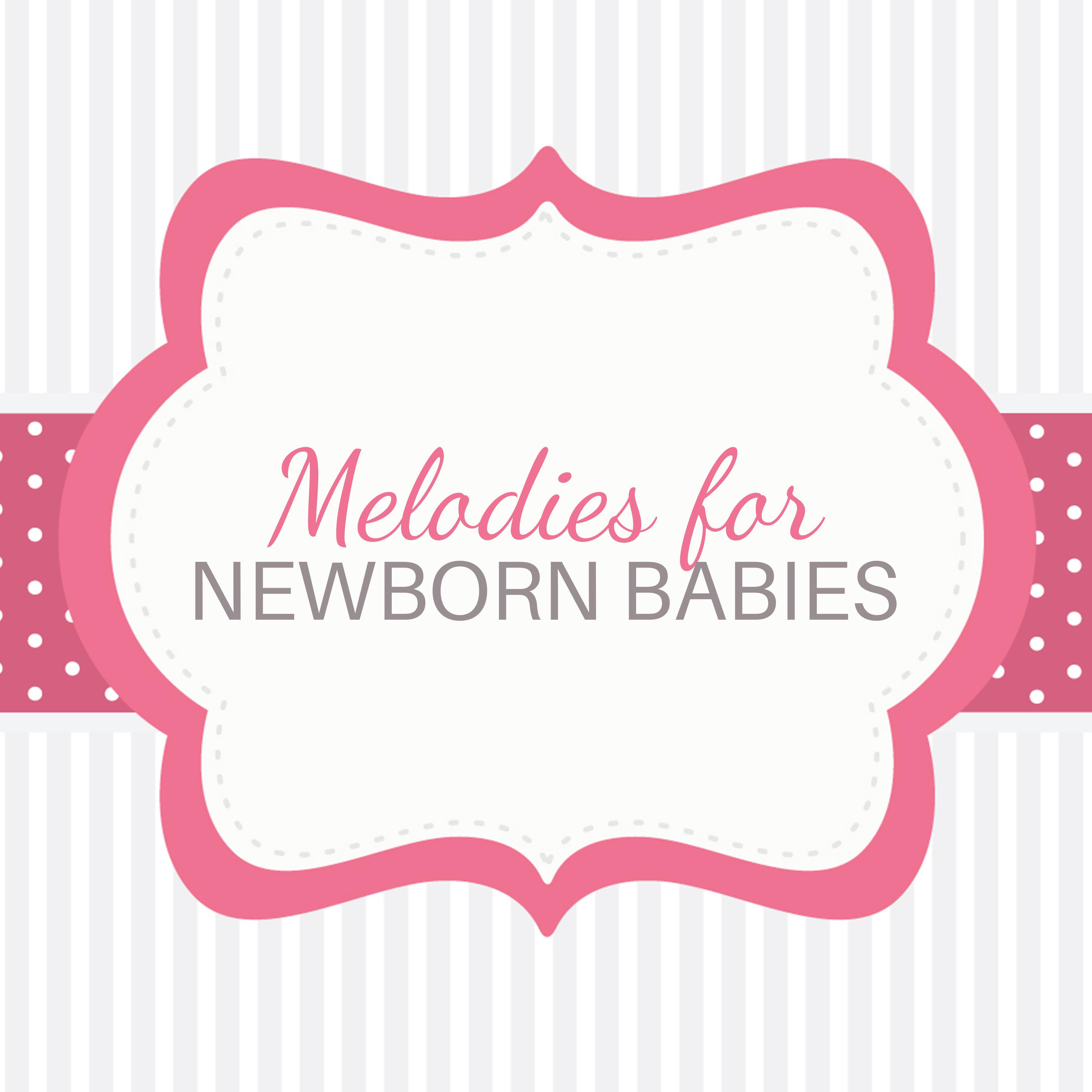 Melodies for Newborn Babies