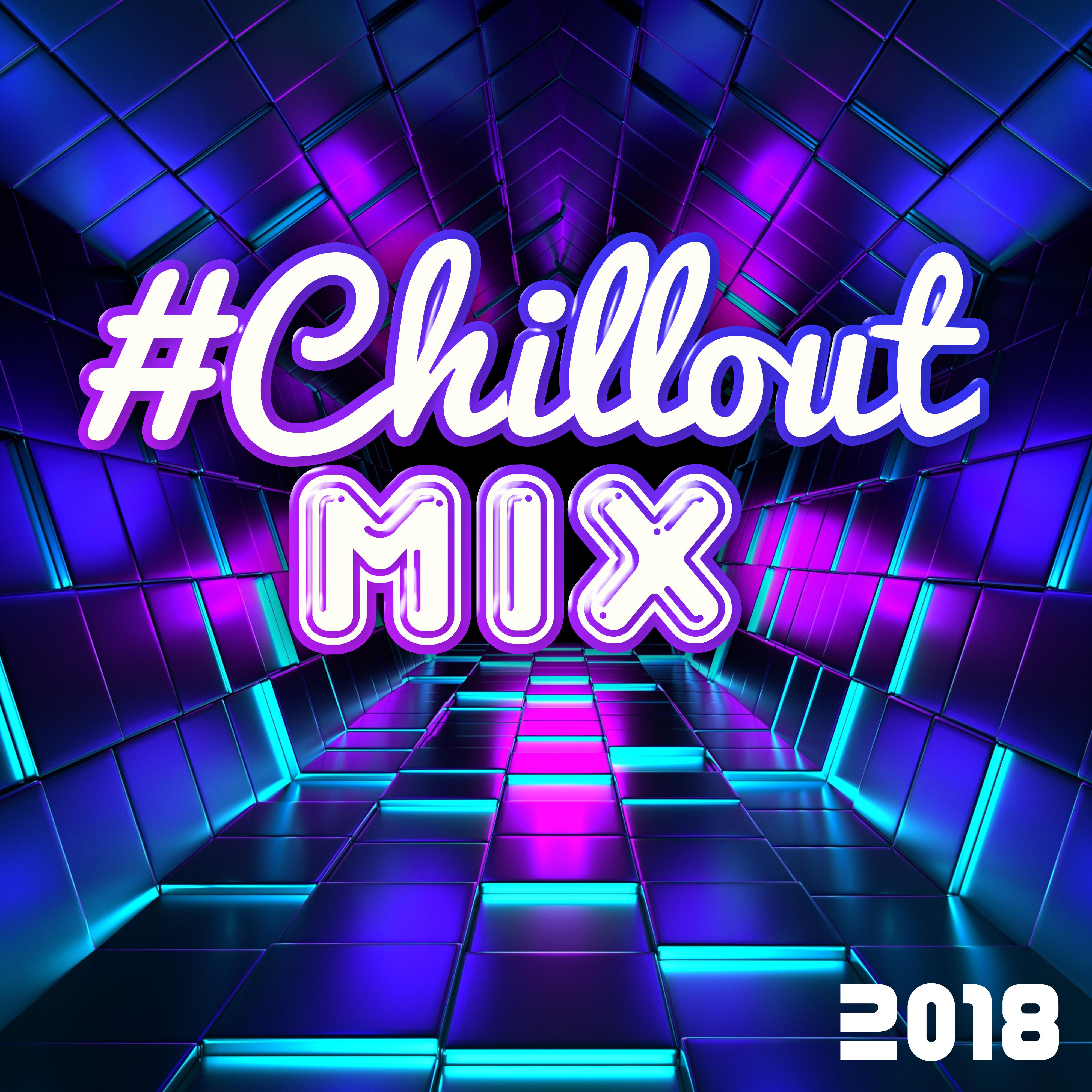 #Chillout Mix 2018