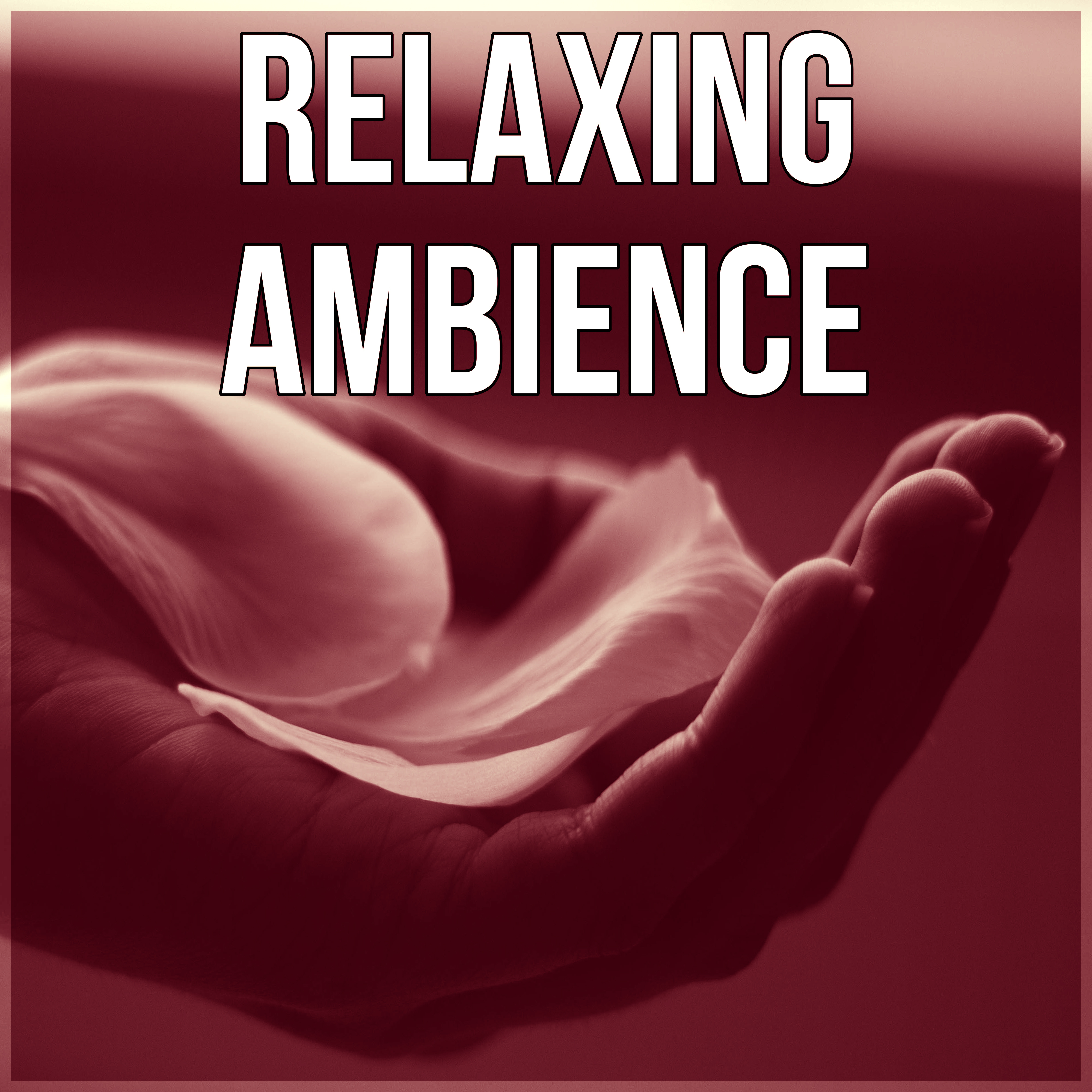 Relaxing Ambience - Relaxation, Day Spa, Soothing Music, Calm Down, Nature Music, Massage, New Age