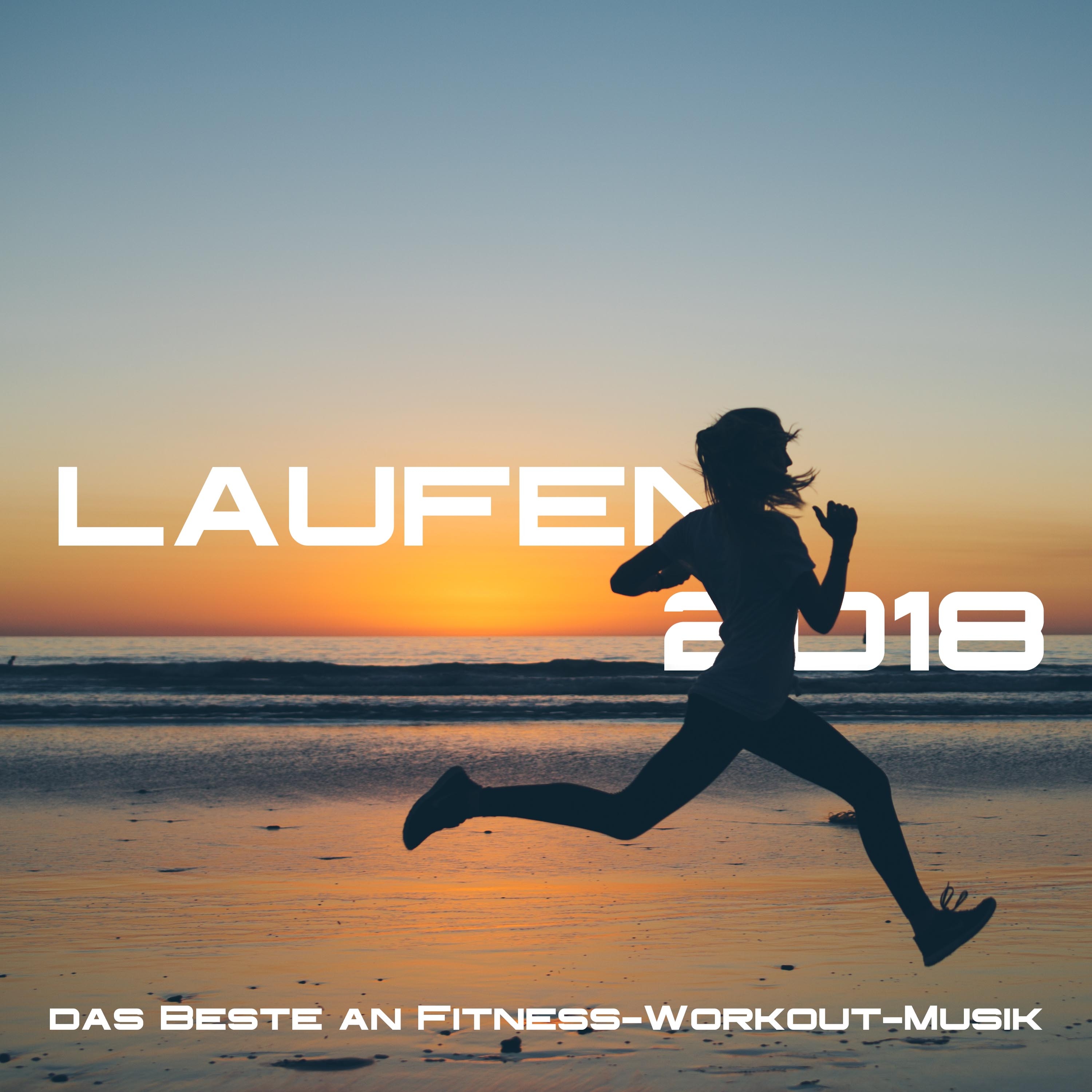 Laufen 2018 - das Beste an Fitness-Workout-Musik