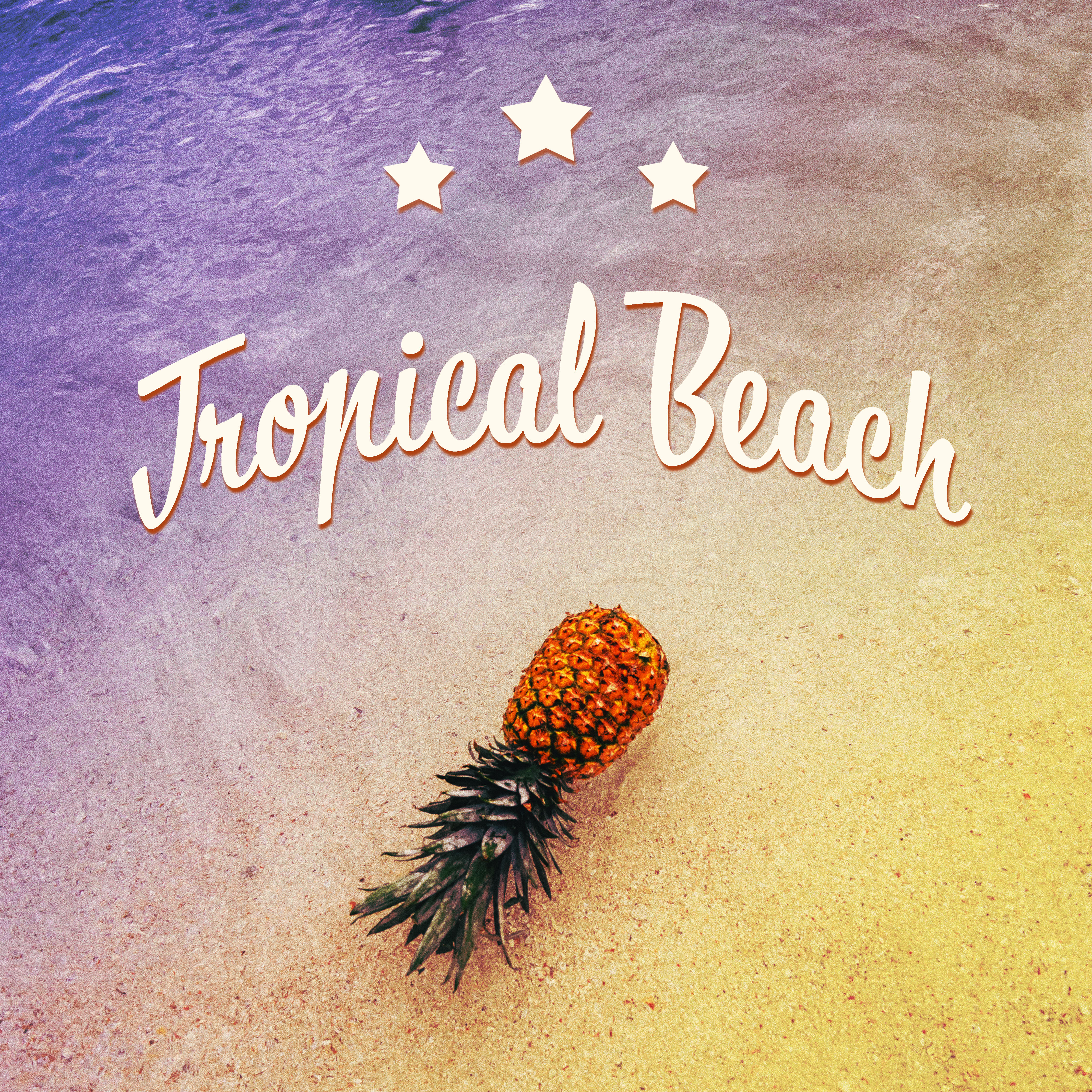 Tropical Beach  Holiday Chill Out Music, Relax, Summer Lounge, Beach Chill, Tropical Sounds, Pure Rest