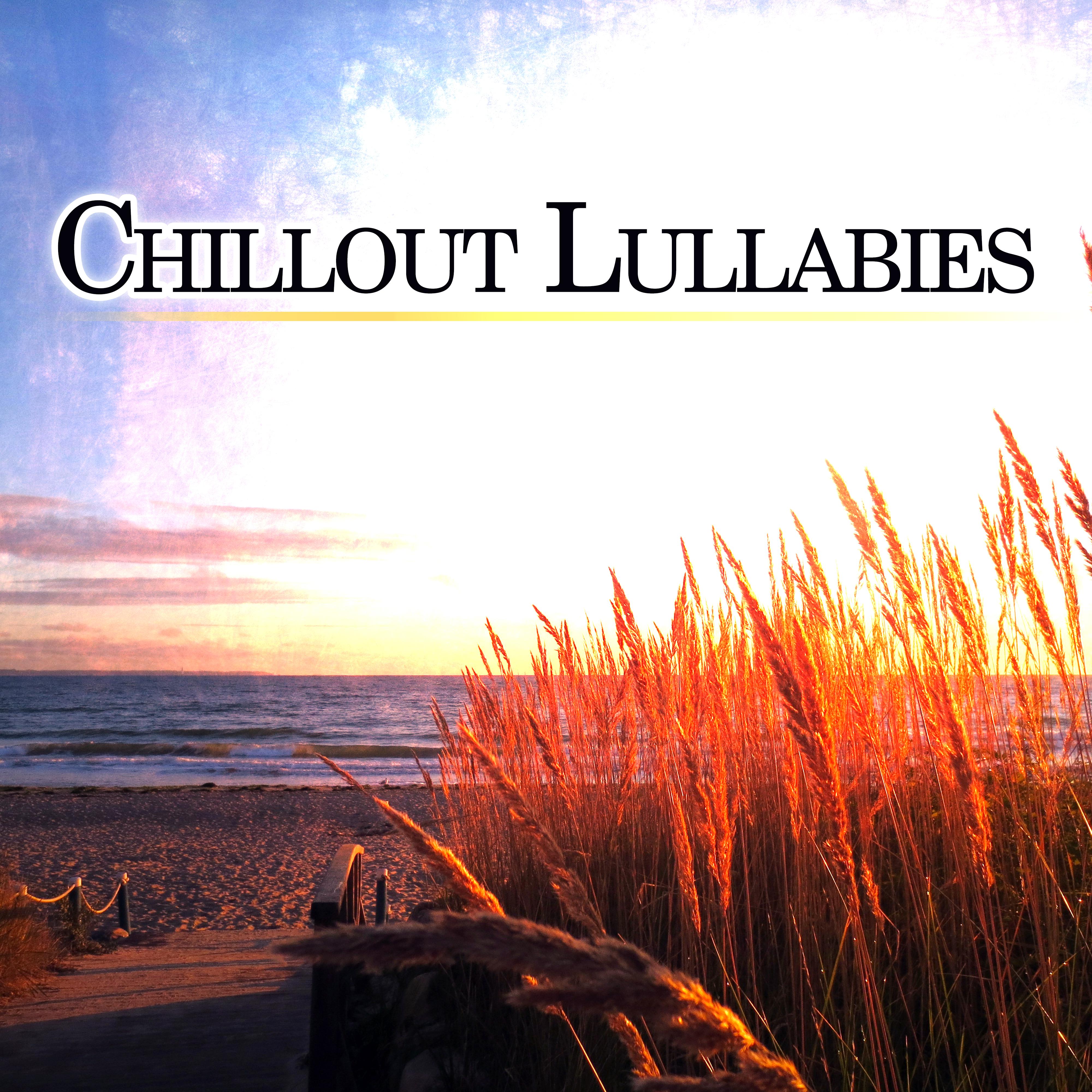 Chillout Lullabies  Soft Electronic Music, Chill Out Music, Easy Listening, Chill Out Lounge, Sensual Chill Out