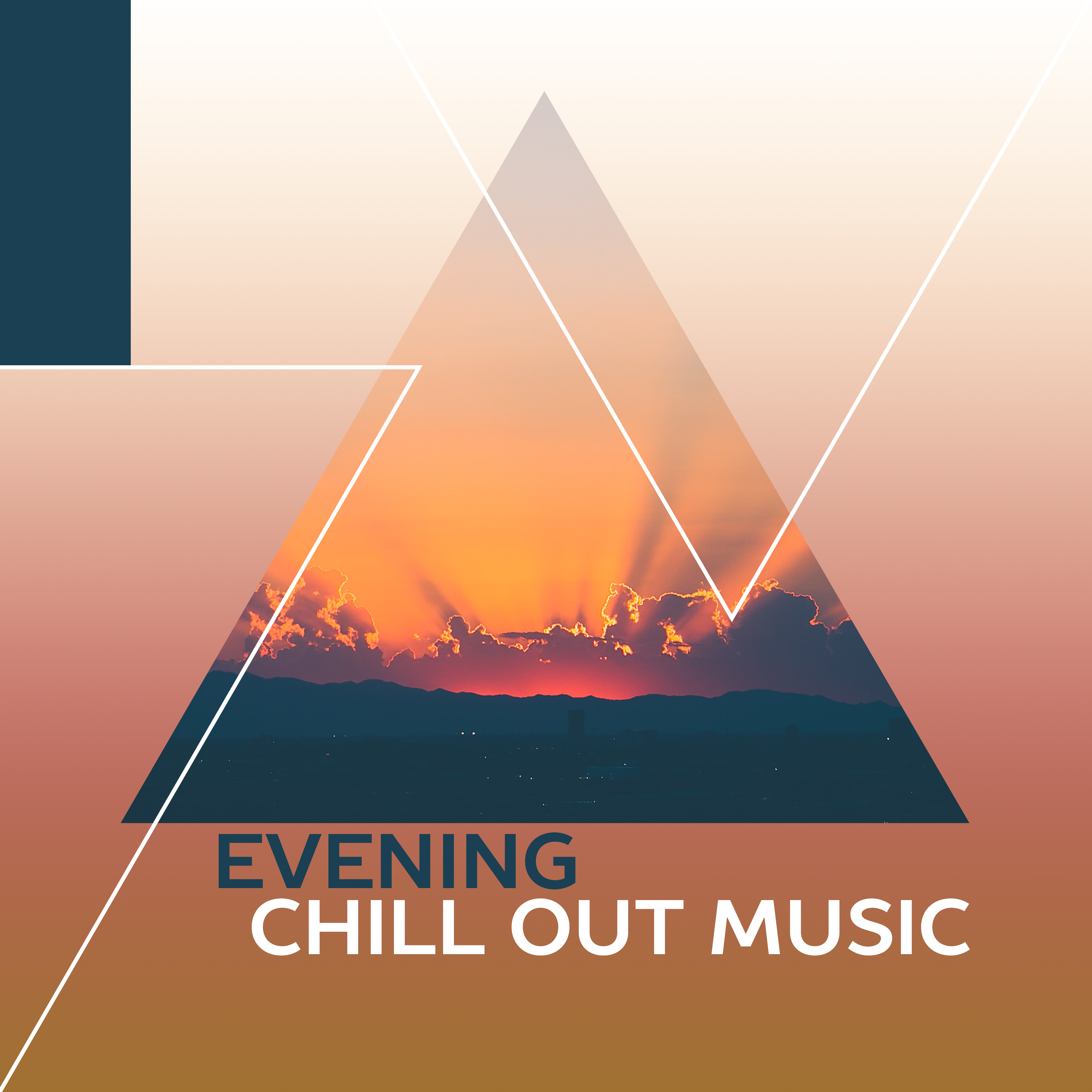 Evening Chill Out Music  Sounds to Have Fun, Night Rhytms, Summer Vibes, Beach Drinks