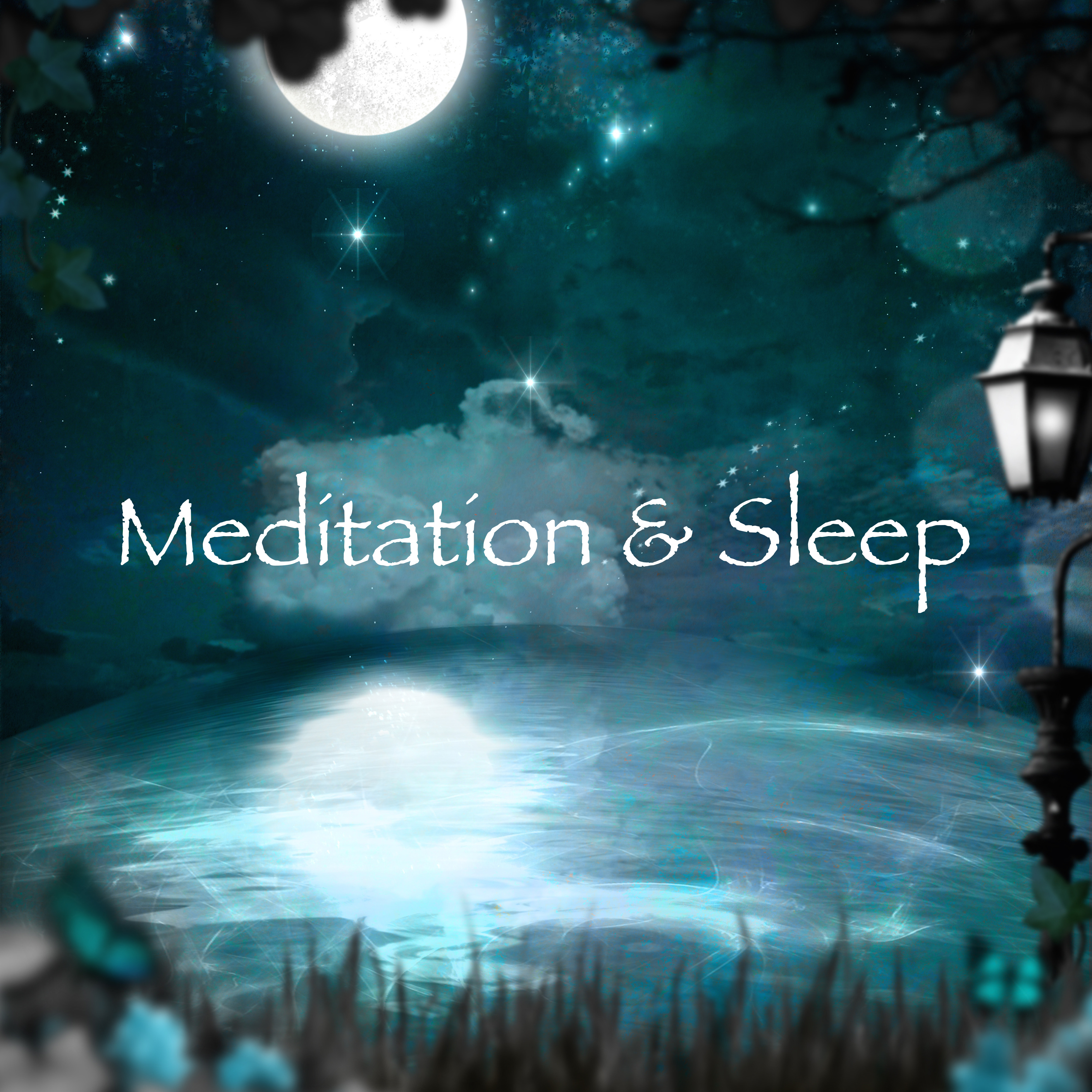 Meditation & Sleep - Relaxing Sleep Music and Yoga Meditation Music for Falling Asleep and Dream