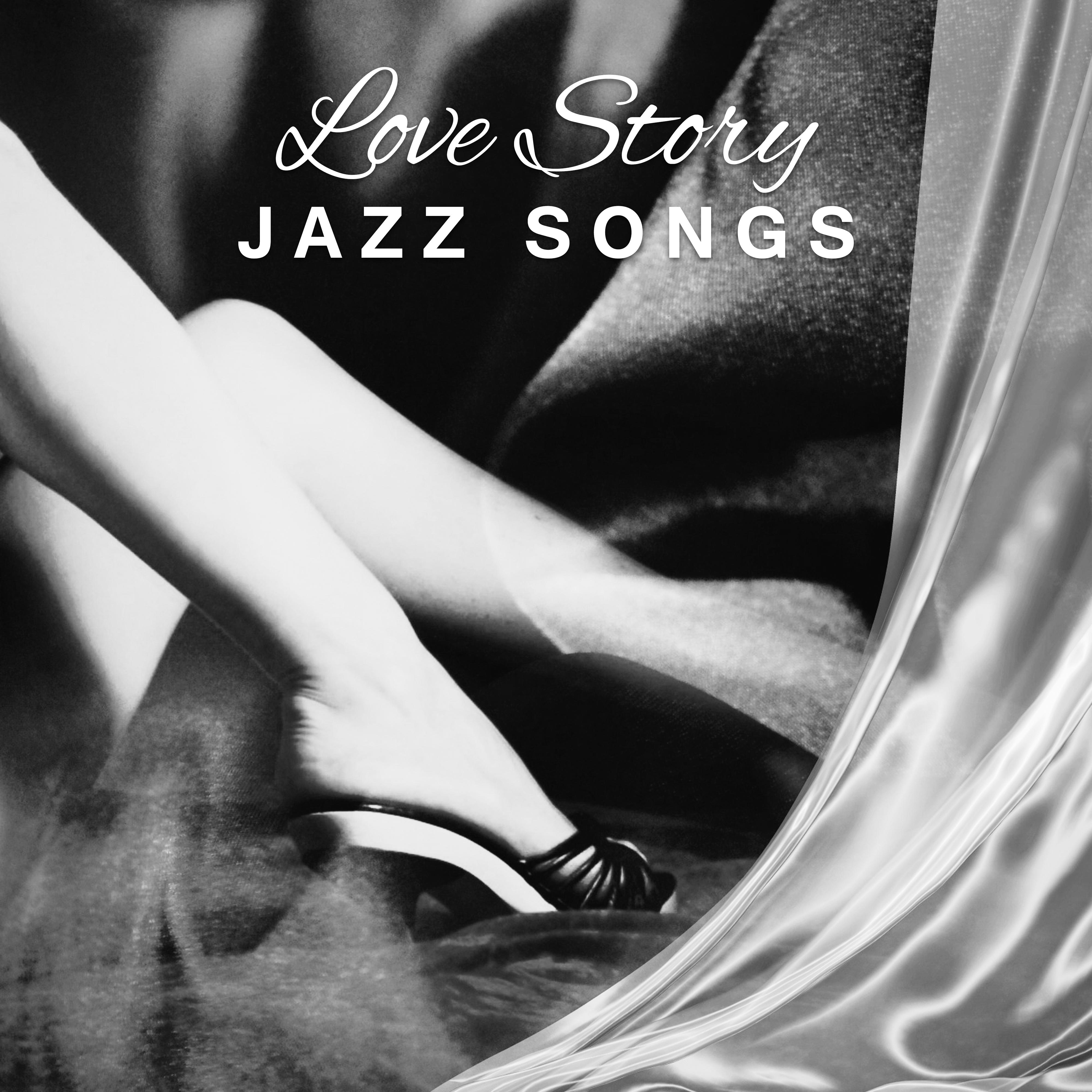 Love Story Jazz Songs  Romantic Jazz, Erotic Touch, Sensual Music,  Jazz Lounge