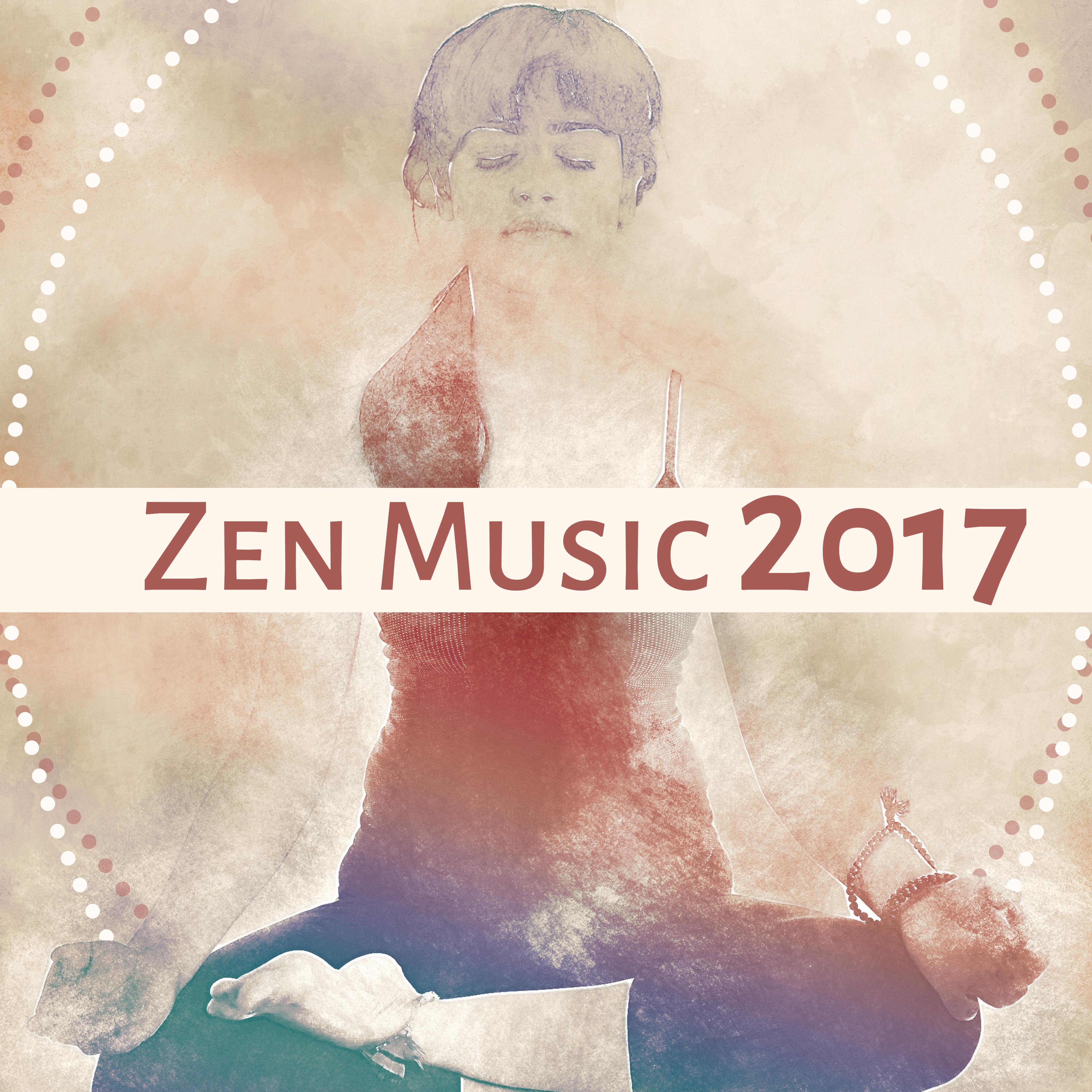 Zen Music 2017  Deep Meditation, Chakra Balancing, Relax, Soft Mindfulness, Sounds of Yoga, Pure Mind, Music to Concentrate, Peaceful Music