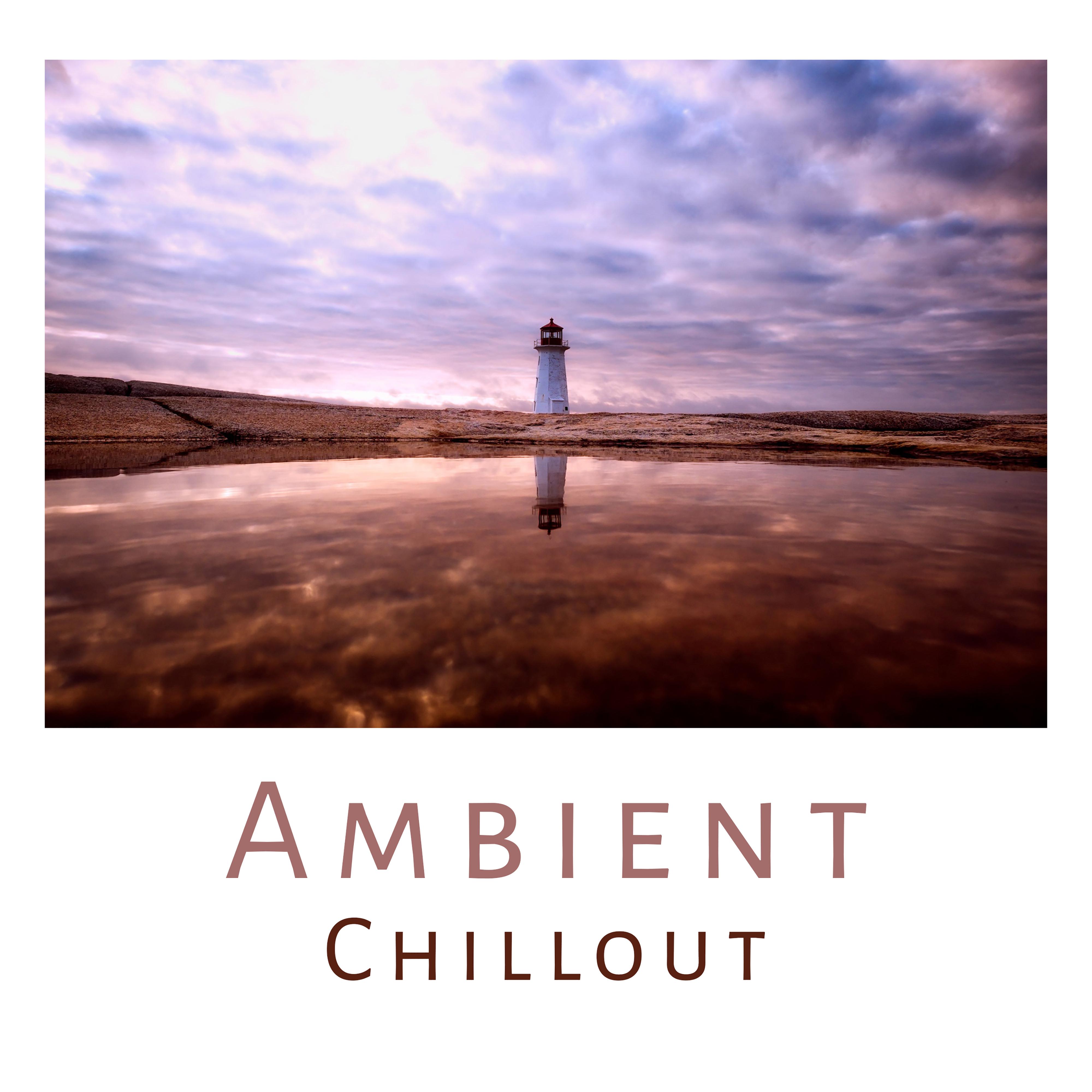 Ambient Chillout  Sunset Chill Out, Music to Relax, Sunny Memories, Summer Vibes
