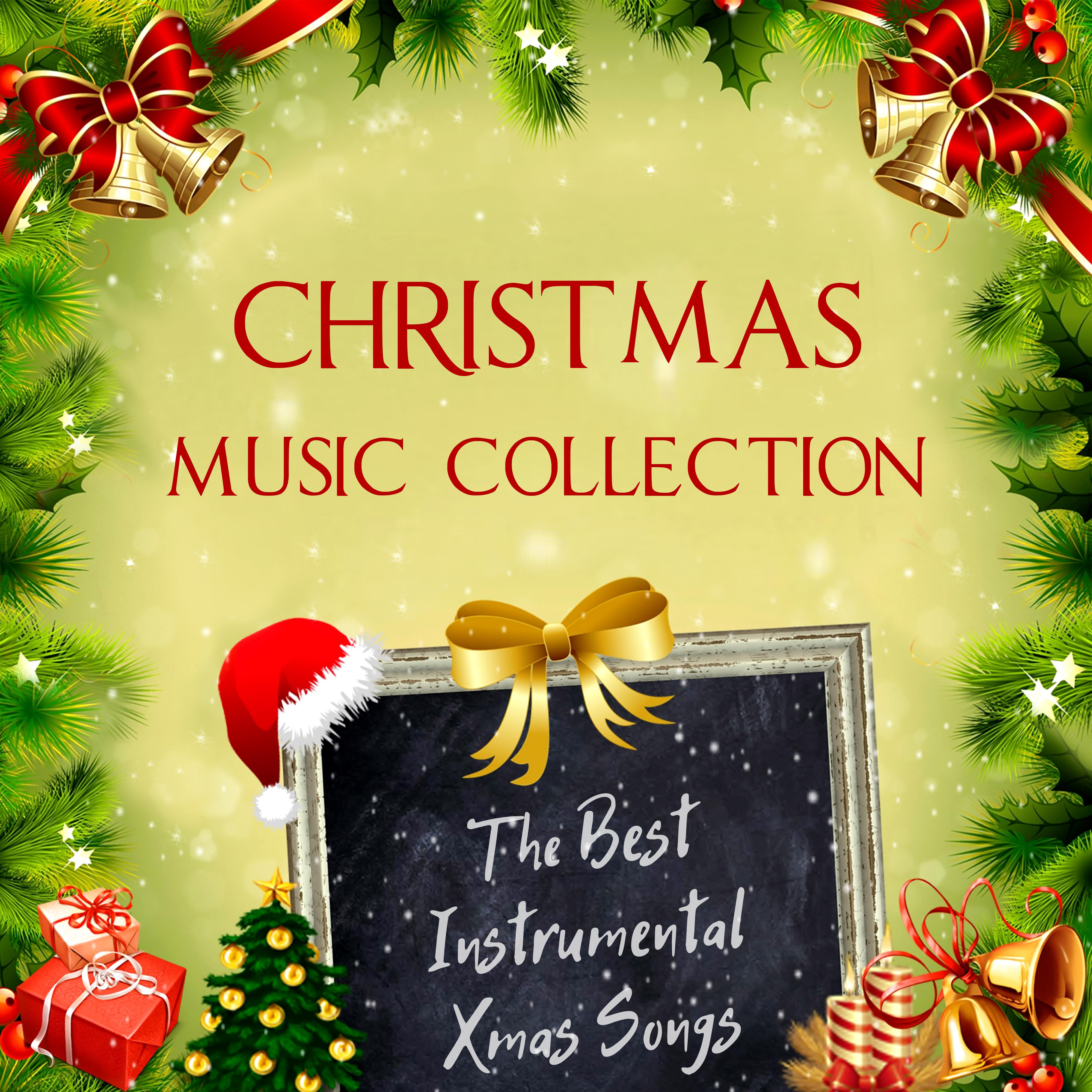 Christmas Music Collection  The Best Instrumental Xmas Songs  Traditional Carols