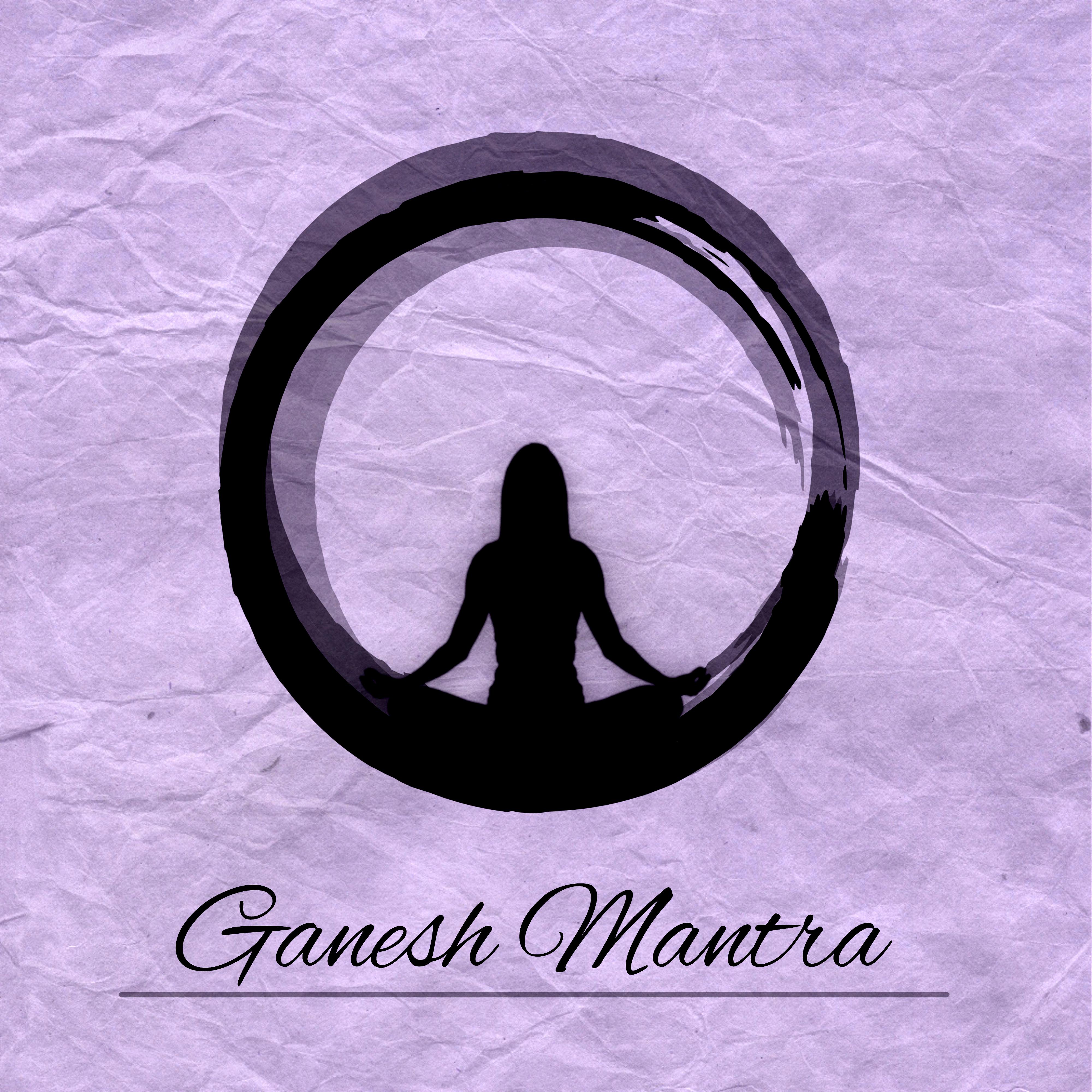 Ganesh Mantra - New Age Music for Meditation, Yoga Zen Music, Mindfulness Meditation, Vandana Shiva, Buddha Lounge, Deep Relaxation, Mind & Harmony