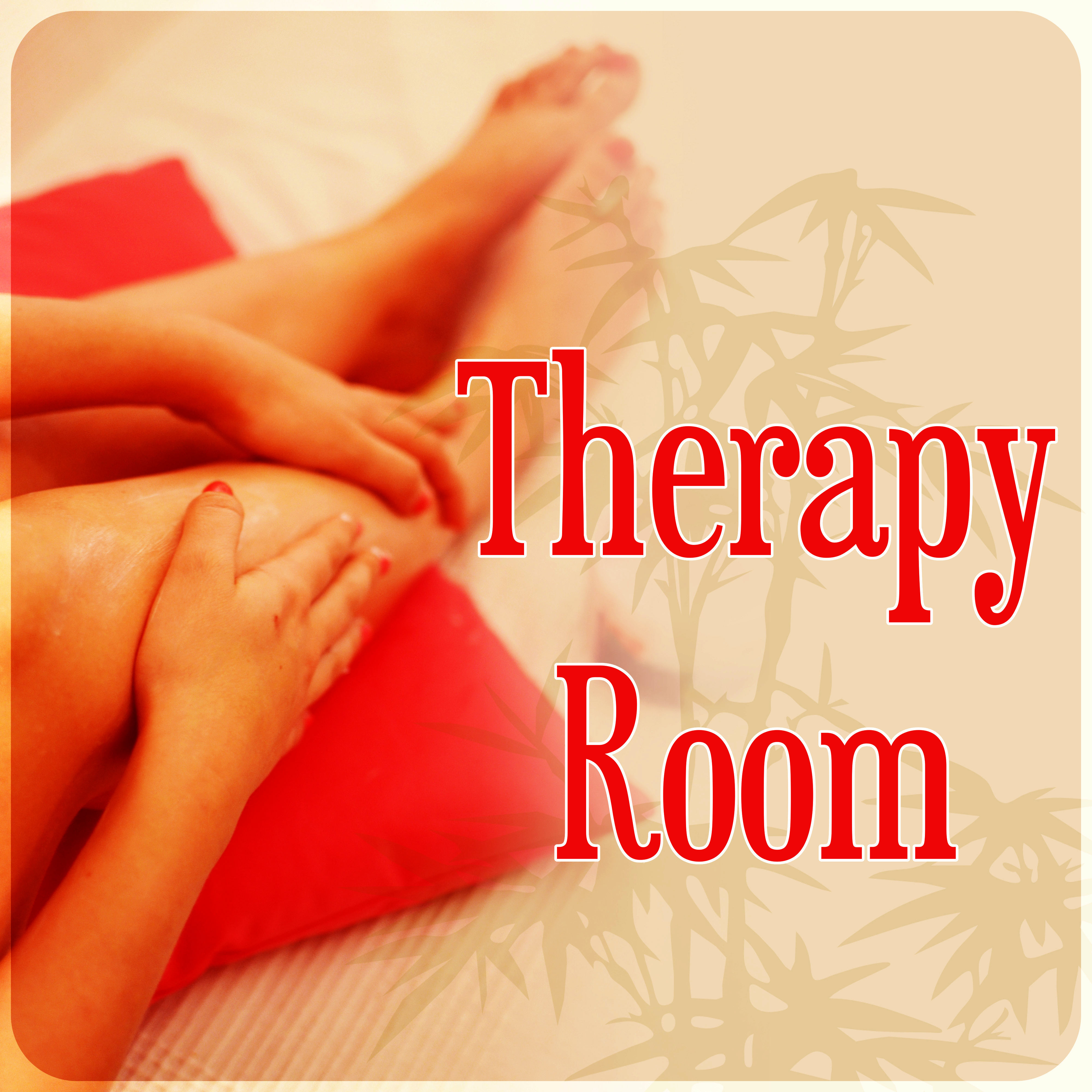 Therapy Room  Relax Your Body, Massage Therapy, Music for Healing Through Sound and Touch, Serenity Relaxing Spa