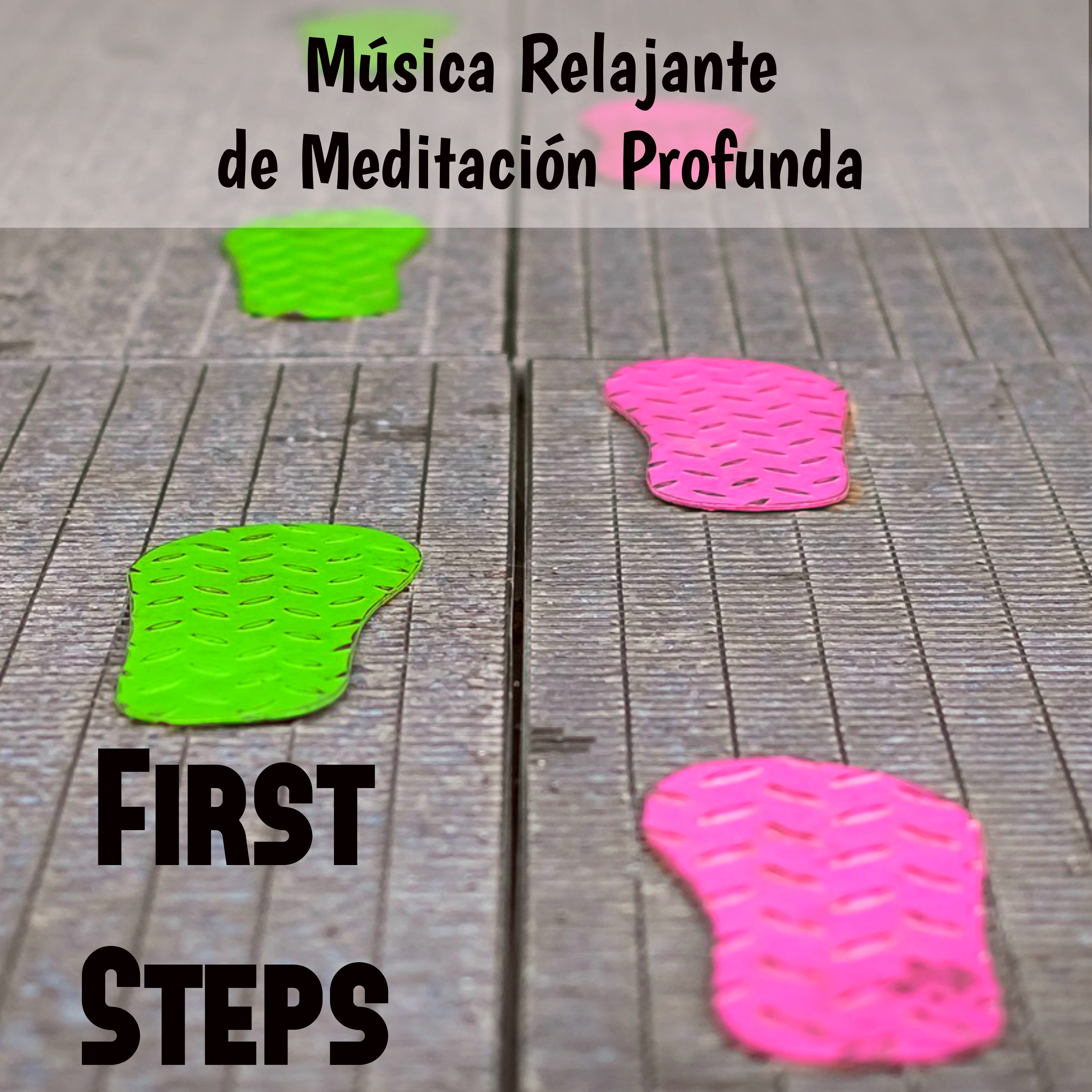 First Steps  Mu sica Relajante de Meditacio n Profunda para Estudiar Mente Brillante Se ptimo Chakra Sanar el Alma con Sonidos Naturales Instrumentales New Age