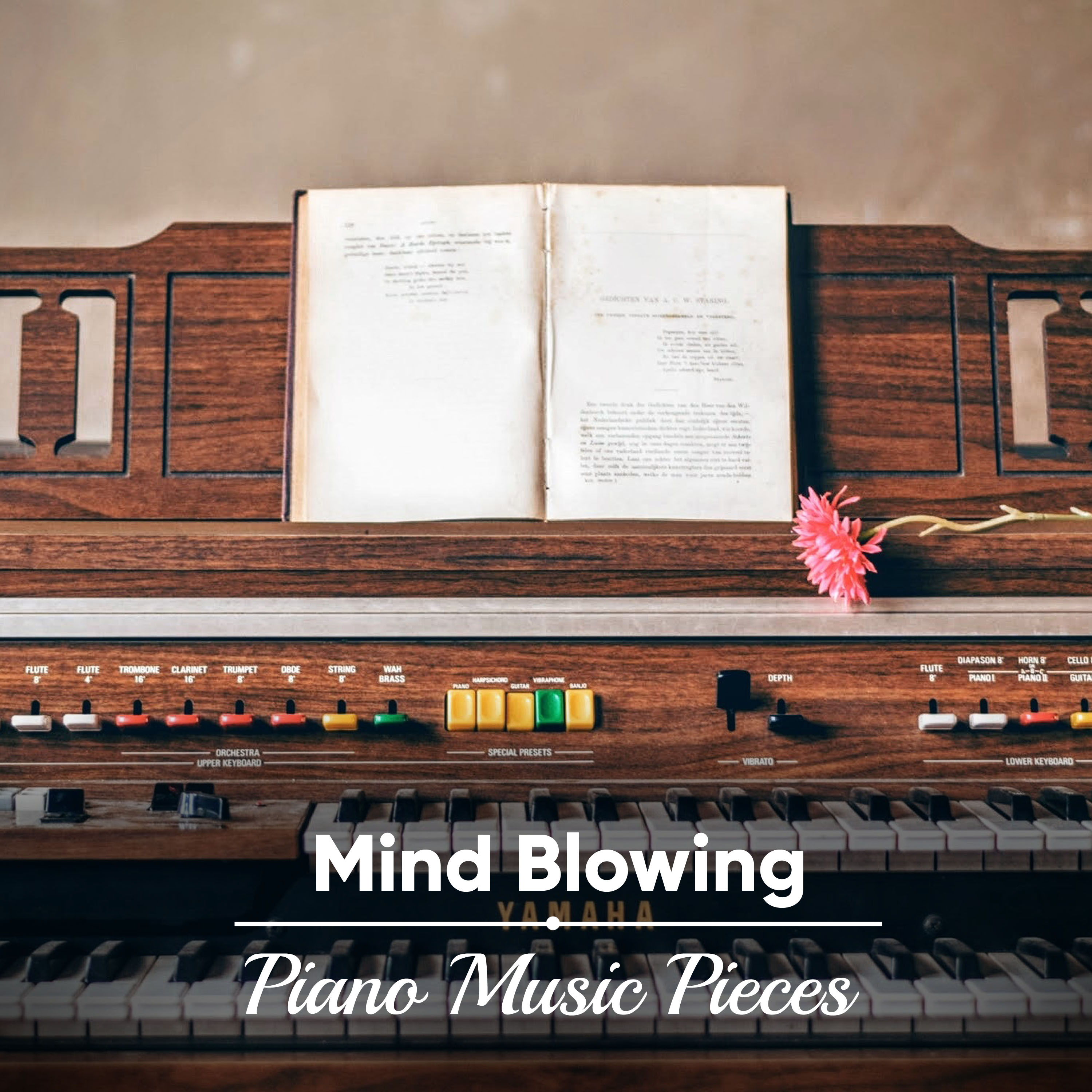 #15 Mind Blowing Piano Music Pieces
