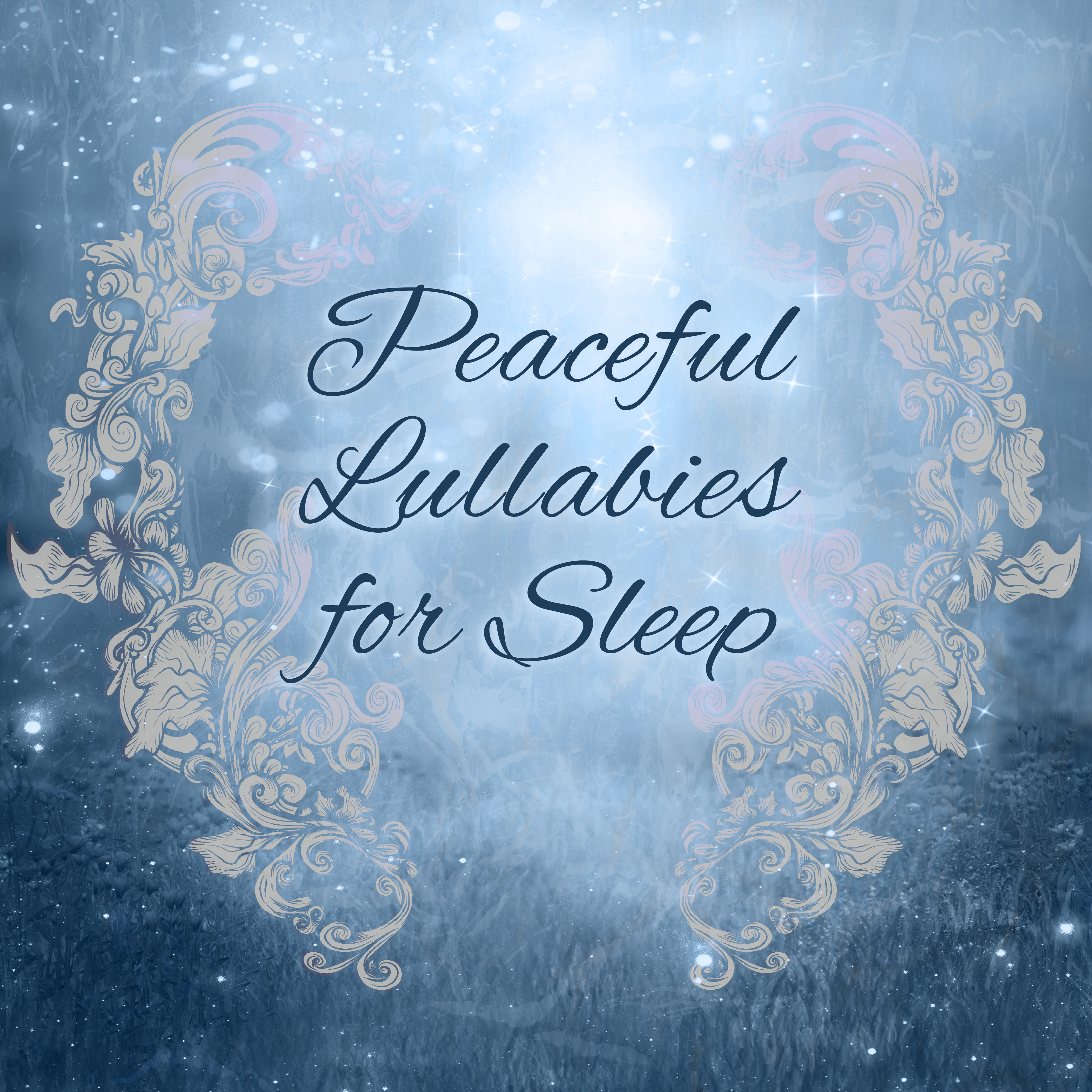 Peaceful Lullabies for Sleep  Soft Music at Goodnight, Relaxing Music, Restful Sleep, Bedtime, Nature Sounds, Sweet Dreams, Deep Relief