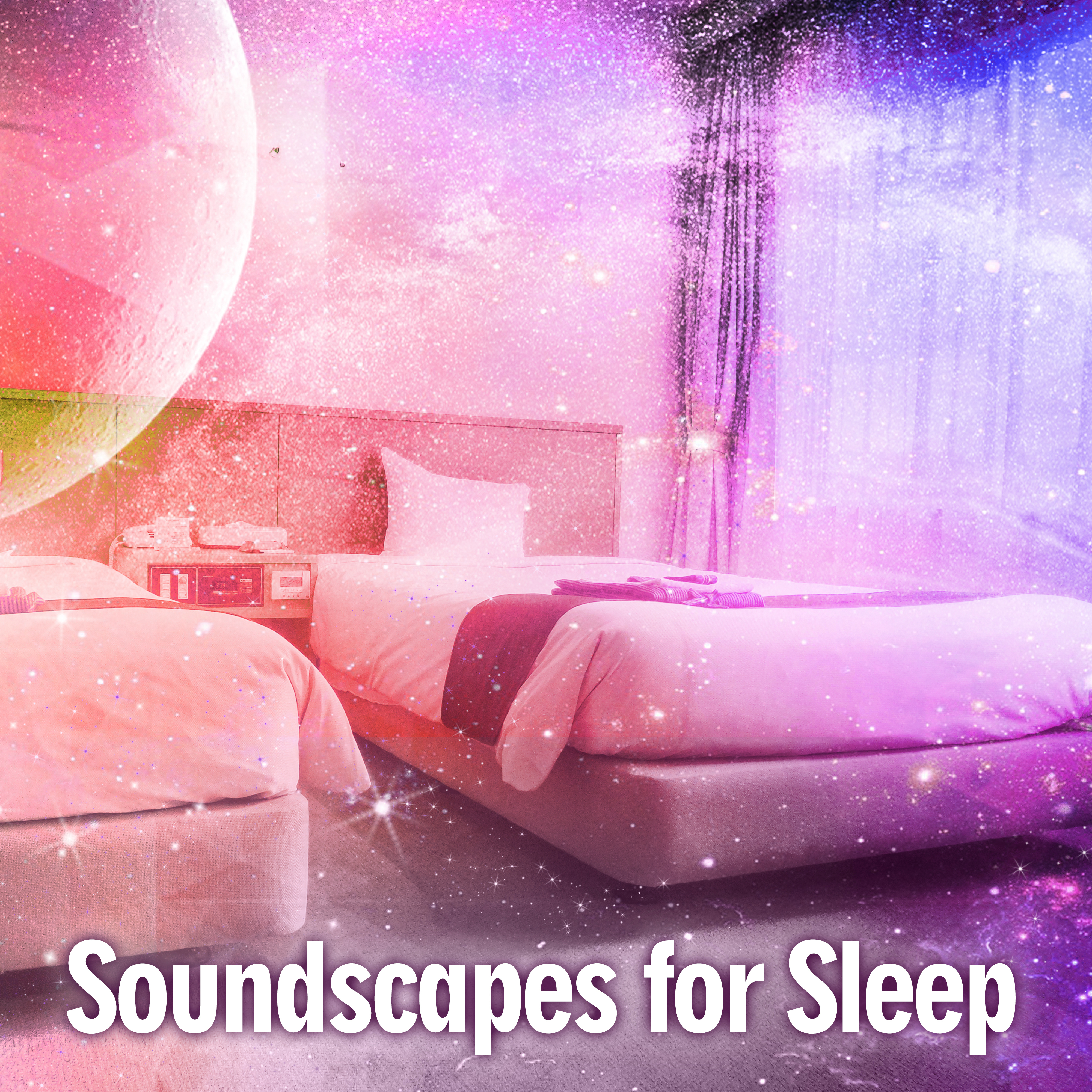 Soundscapes for Sleep  Nature Sounds for Sleep, Sweet Dreams Lullabies, Deep Sleep, Cure Insomnia