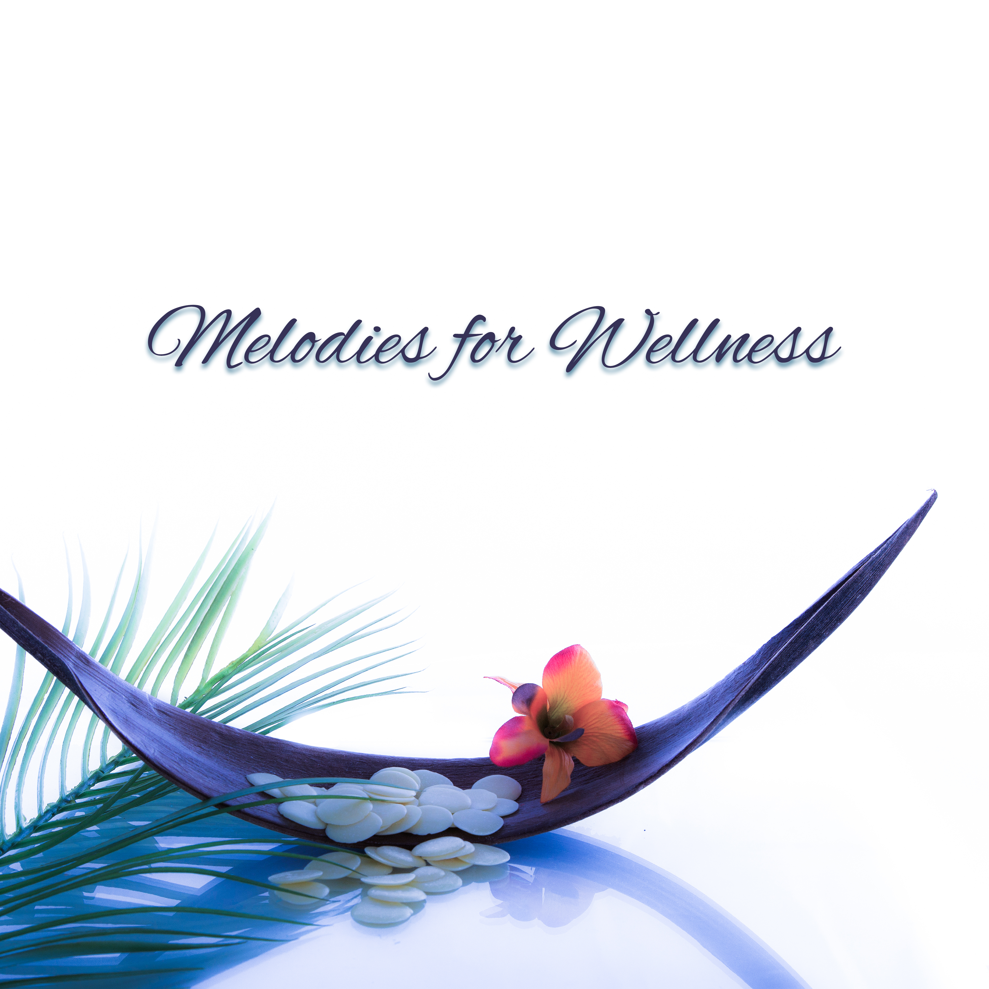 Melodies for Wellness  Spa Music, Relax, Massage Therapy, Healing Body, Relaxed Soul, Relaxation Wellness, Soft Nature Sounds, Zen Music, Soothing Piano
