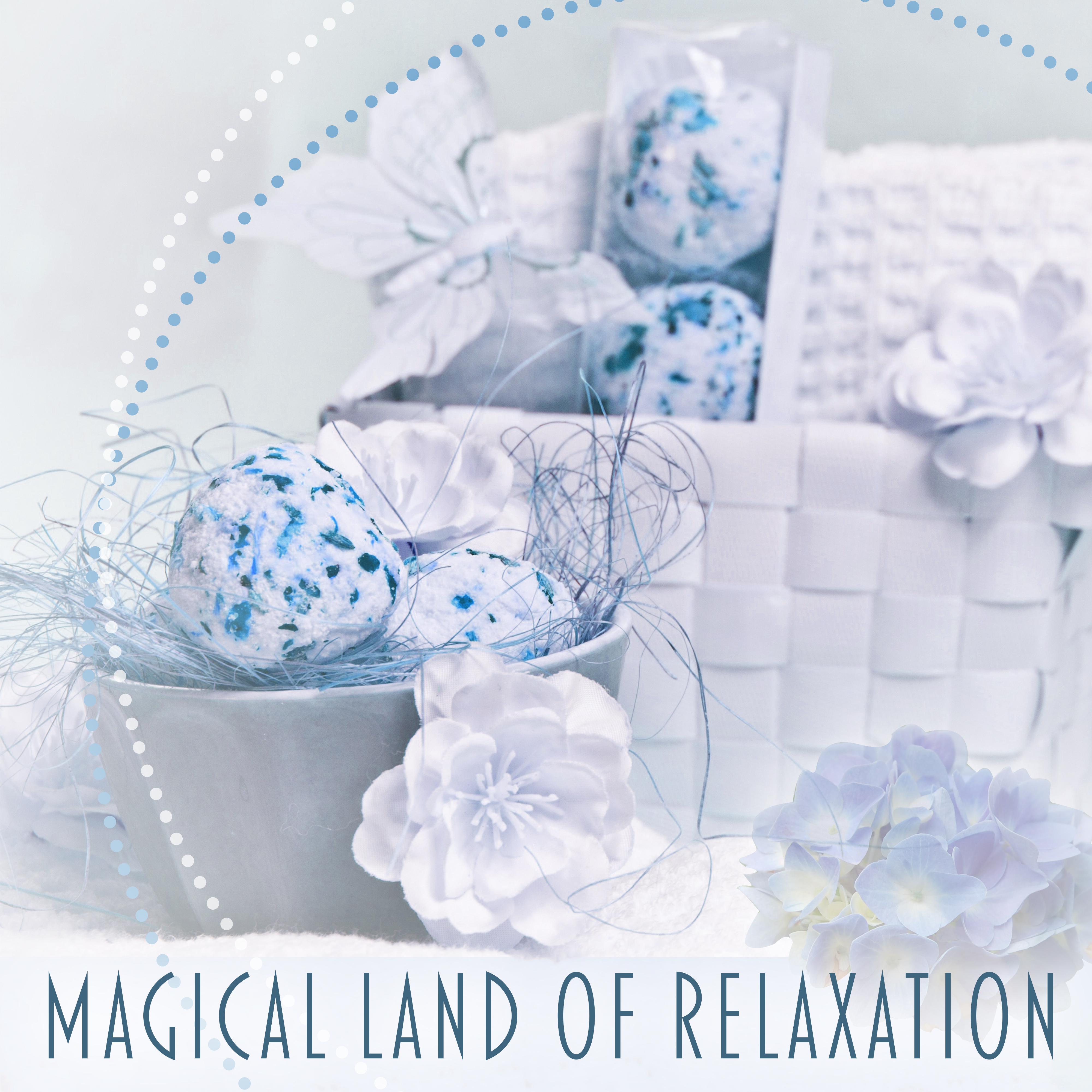 Magical Land of Relaxation  Spa Music, Chillout, Antistress Music, Buddha Lounge, Deep Sleep, Relaxation Sounds for Rest, Healing Music