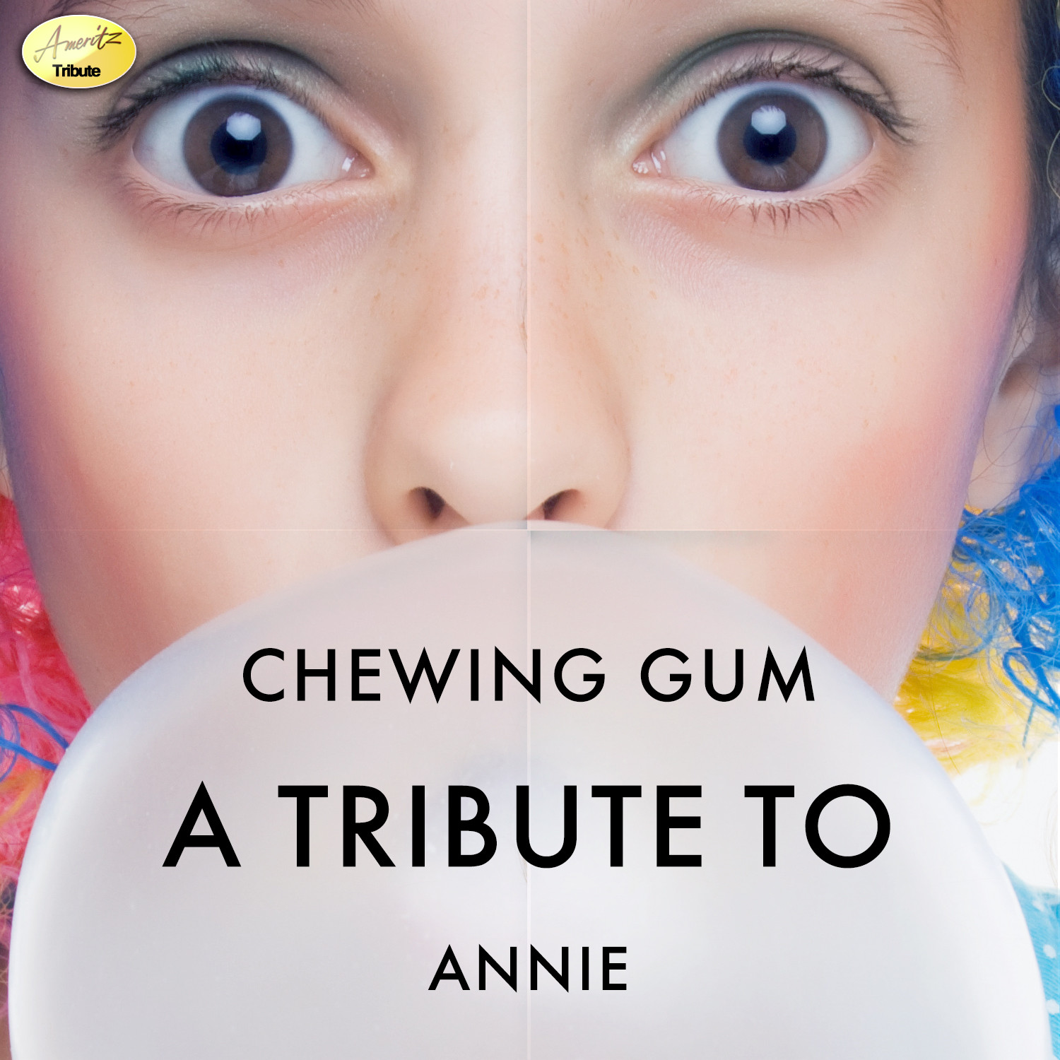 Chewing Gum - A Tribute to Annie