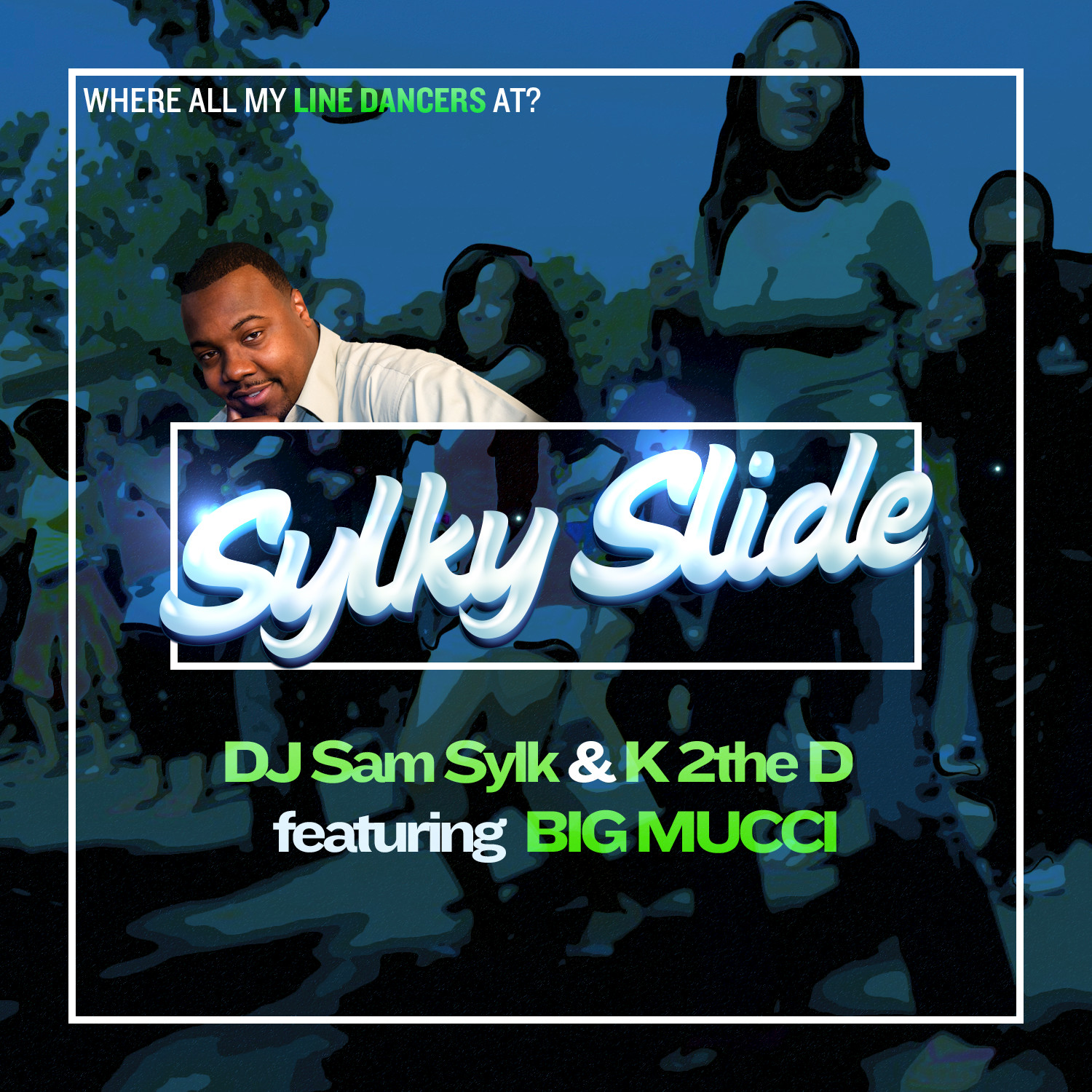 Sylky Slide feat. Mark " Big Mucci" Wynn