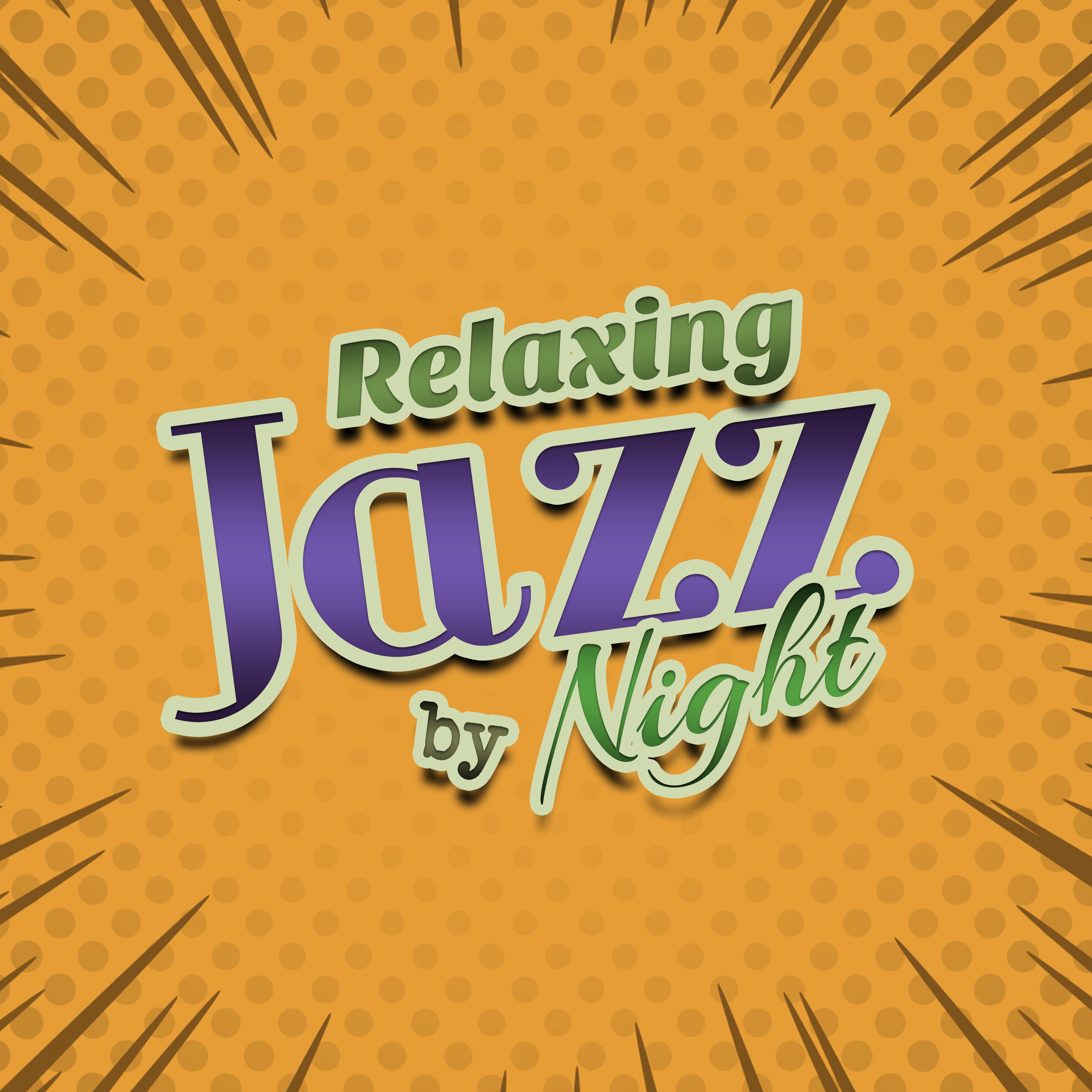 Relaxing Jazz by Night