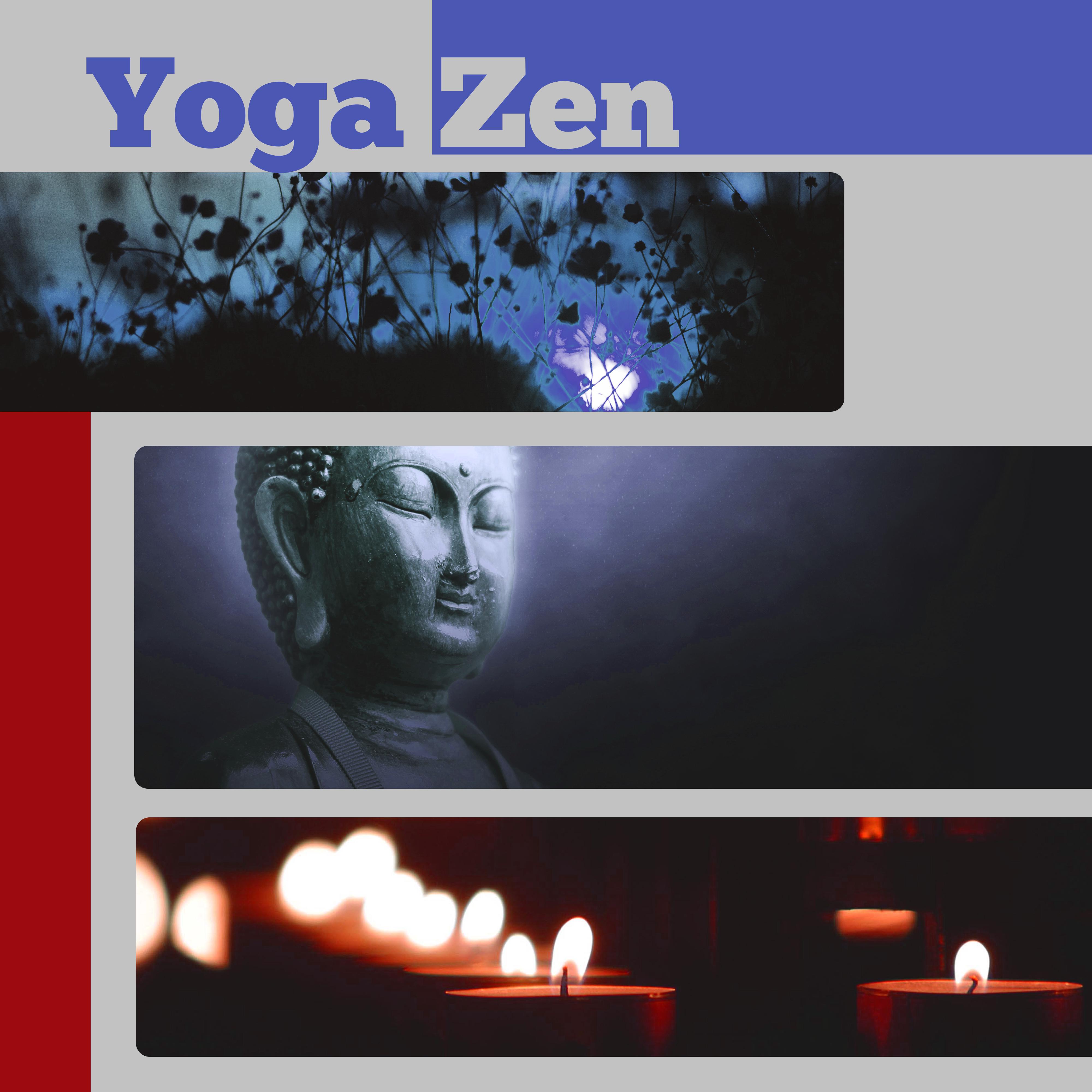 Yoga Zen  Healing New Age Music for Relax, Yoga Music, Deep Meditation, Inner Calmness, Helpful for Relax