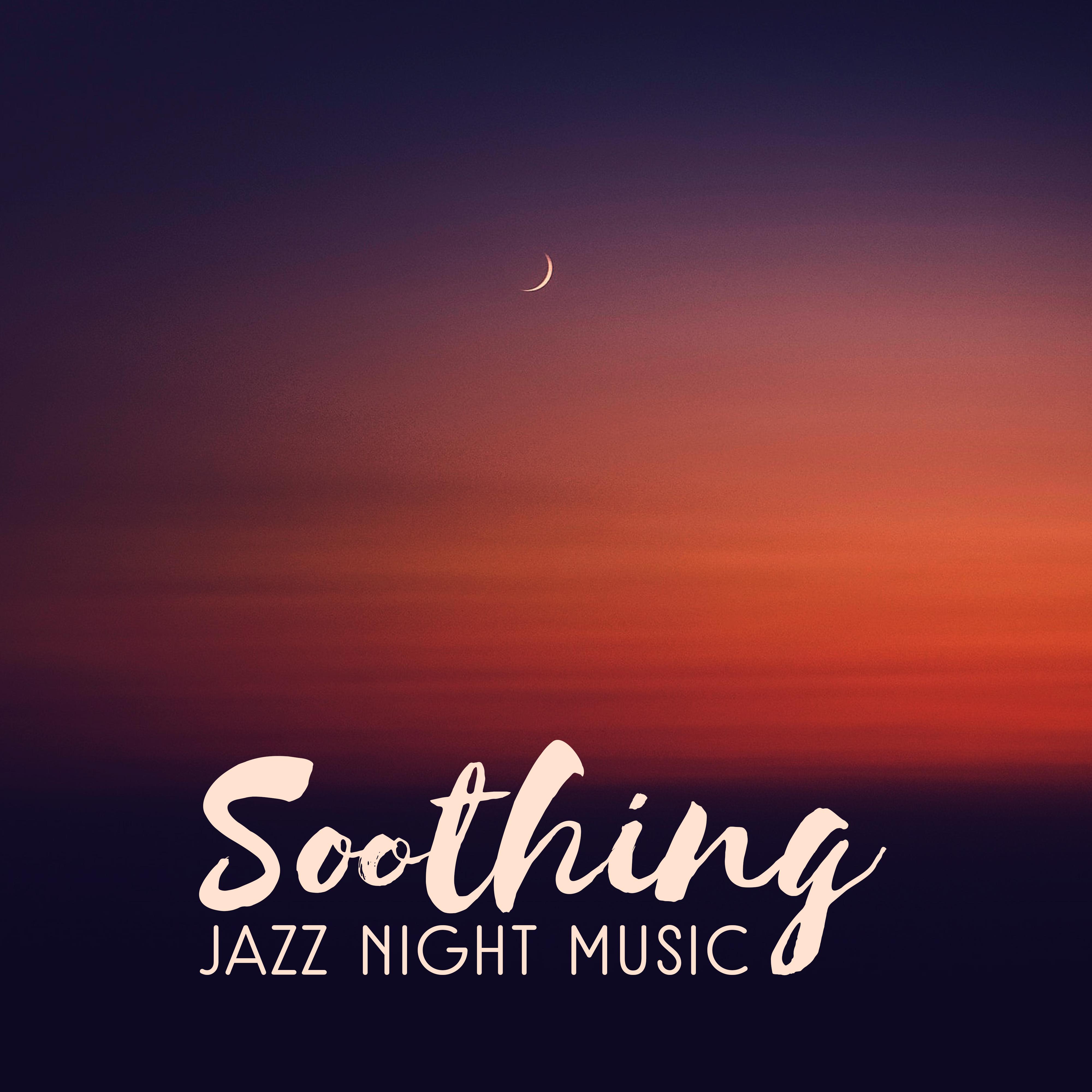 Soothing Jazz Night Music