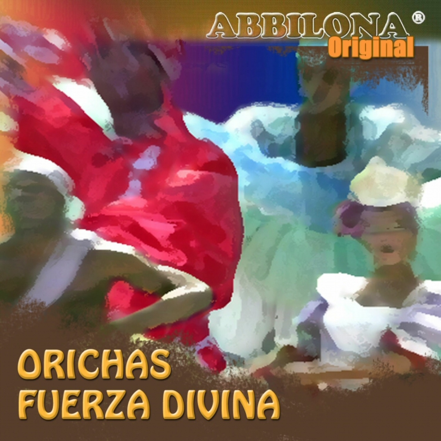 Abbilona Original. Orichas fuerza divina