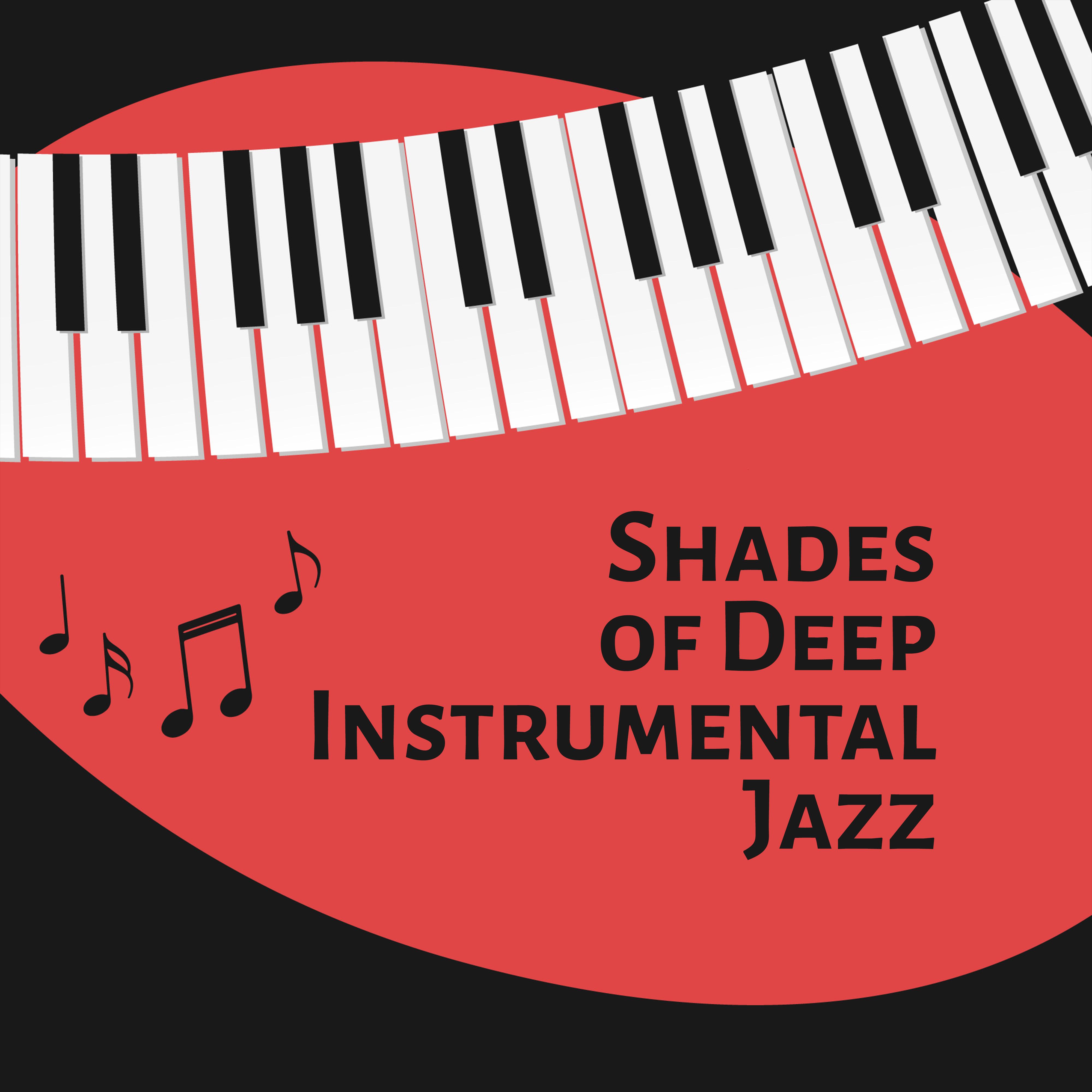 Shades of Deep Instrumental Jazz