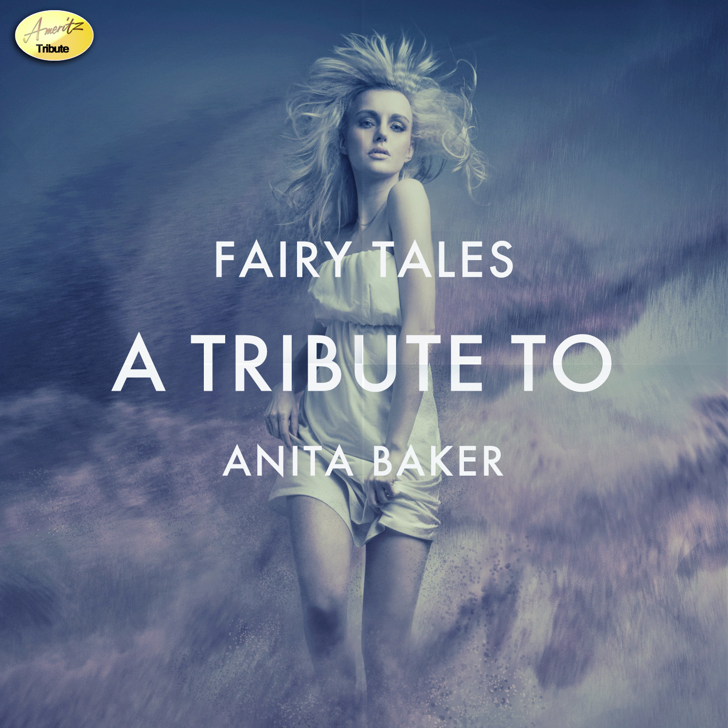 Fairy Tales - A Tribute to Anita Baker
