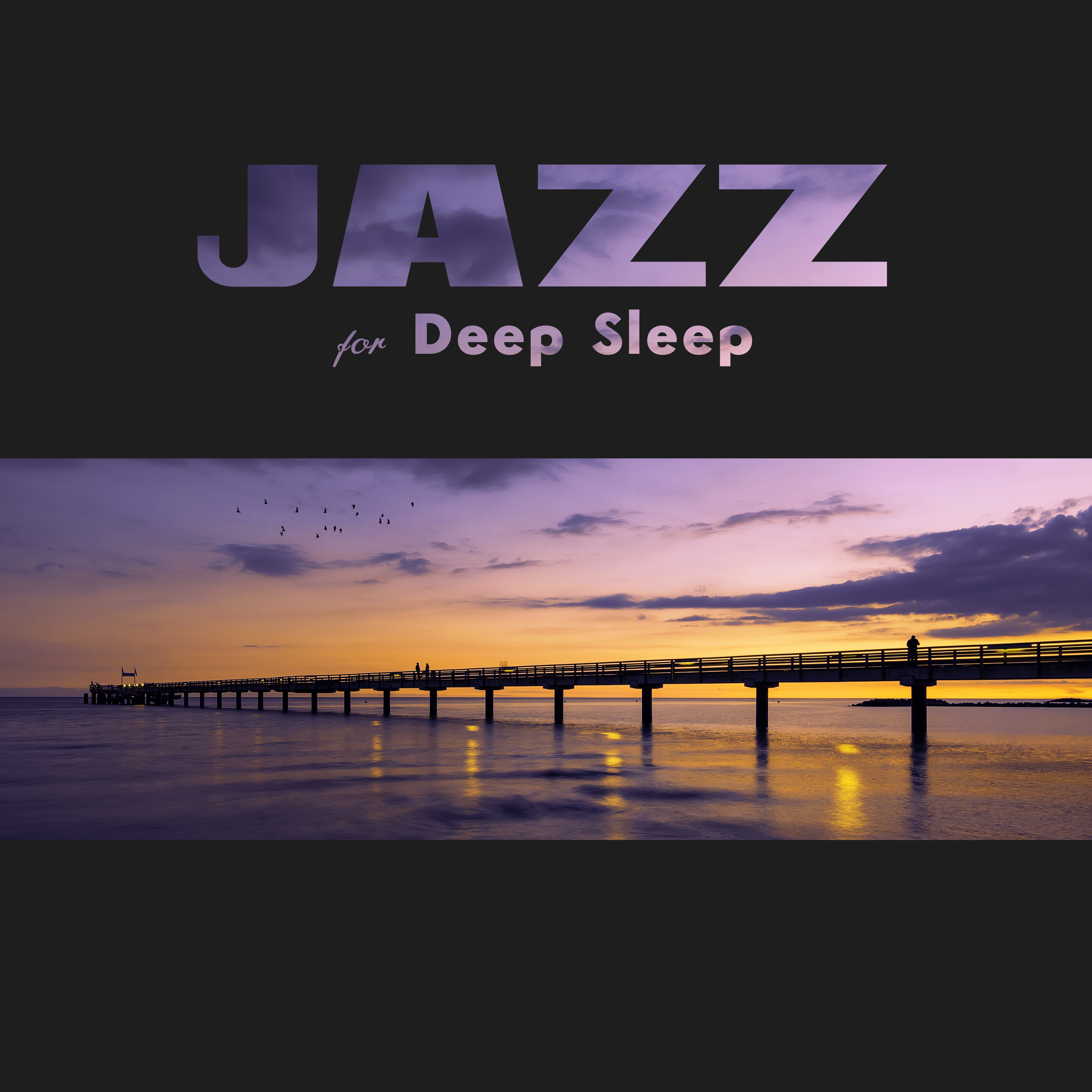 Jazz for Deep Sleep